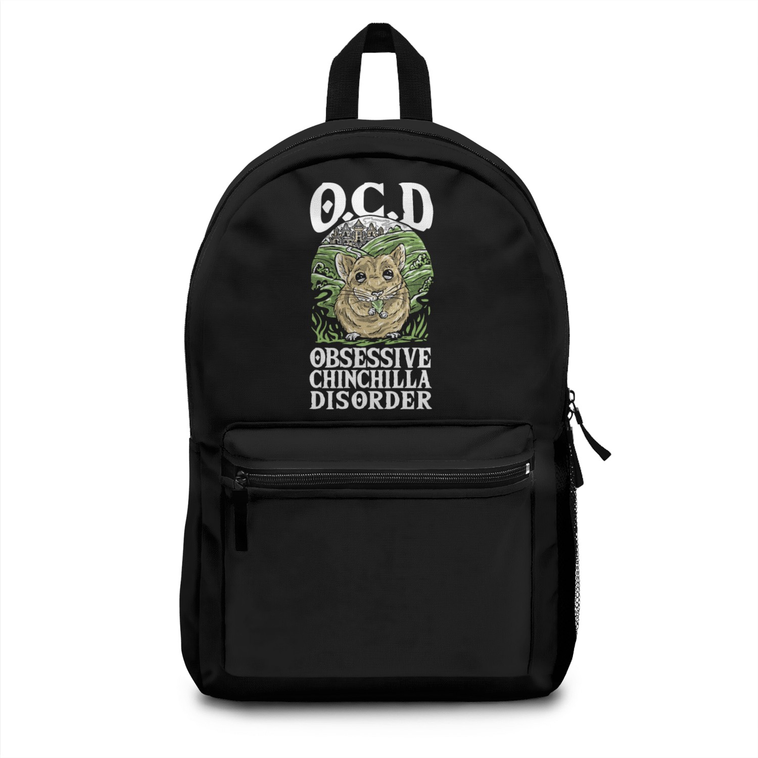 O.C.D Obsessive Chinchilla Disorder Chinchilla Mom Backpacks