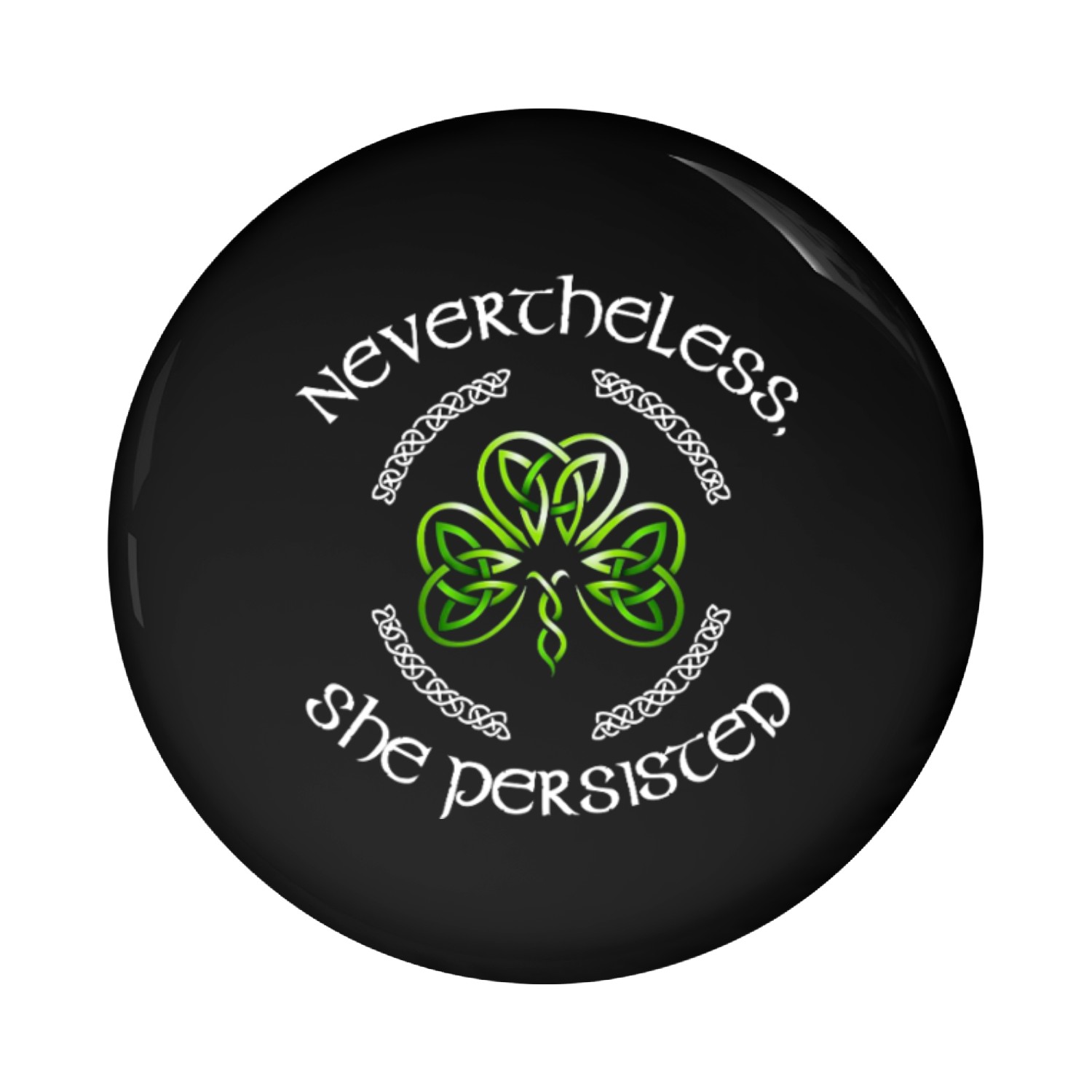 Nevertheless, She Preserved Irish Pin Buttons
