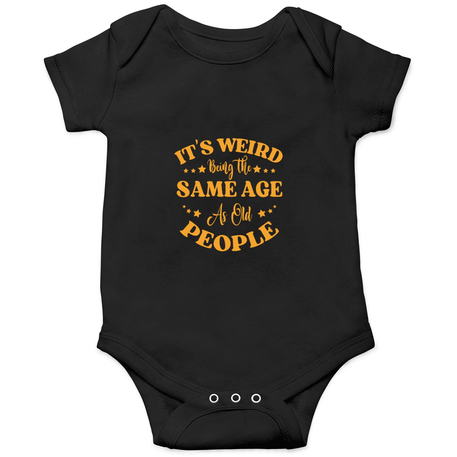 It s Weird Being The Same Age As Old People Onesies