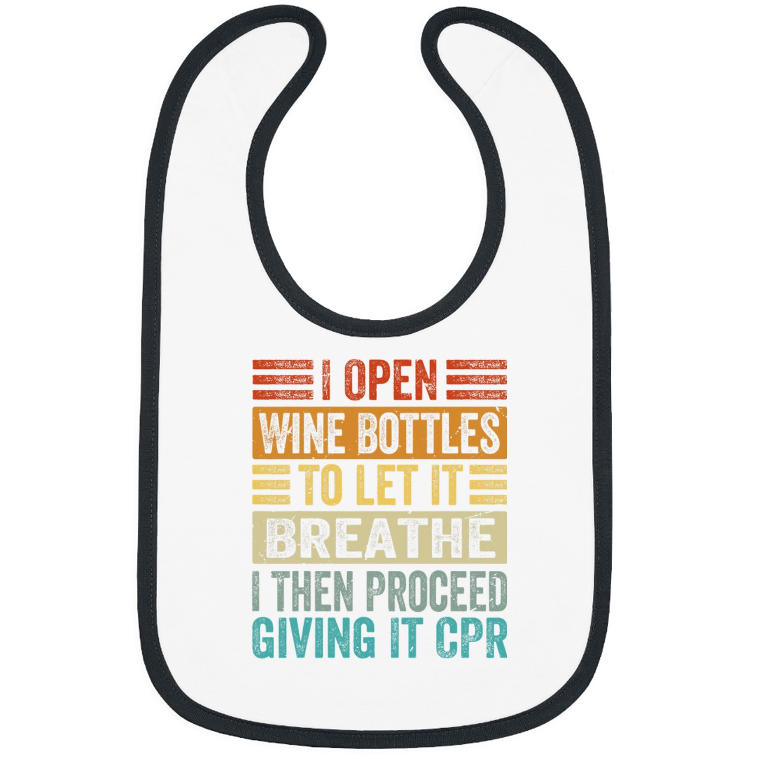 Wines Fun I Open Wines Bottles To Let It Breathe I Then Proceed 1 Bibs