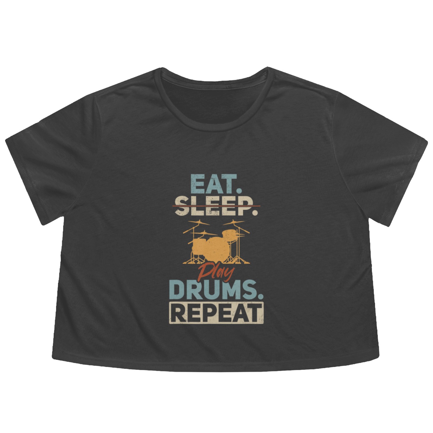 Eat Sleep Play Drums Repeat Drum Instrument Drum Flowy Cropped Tees