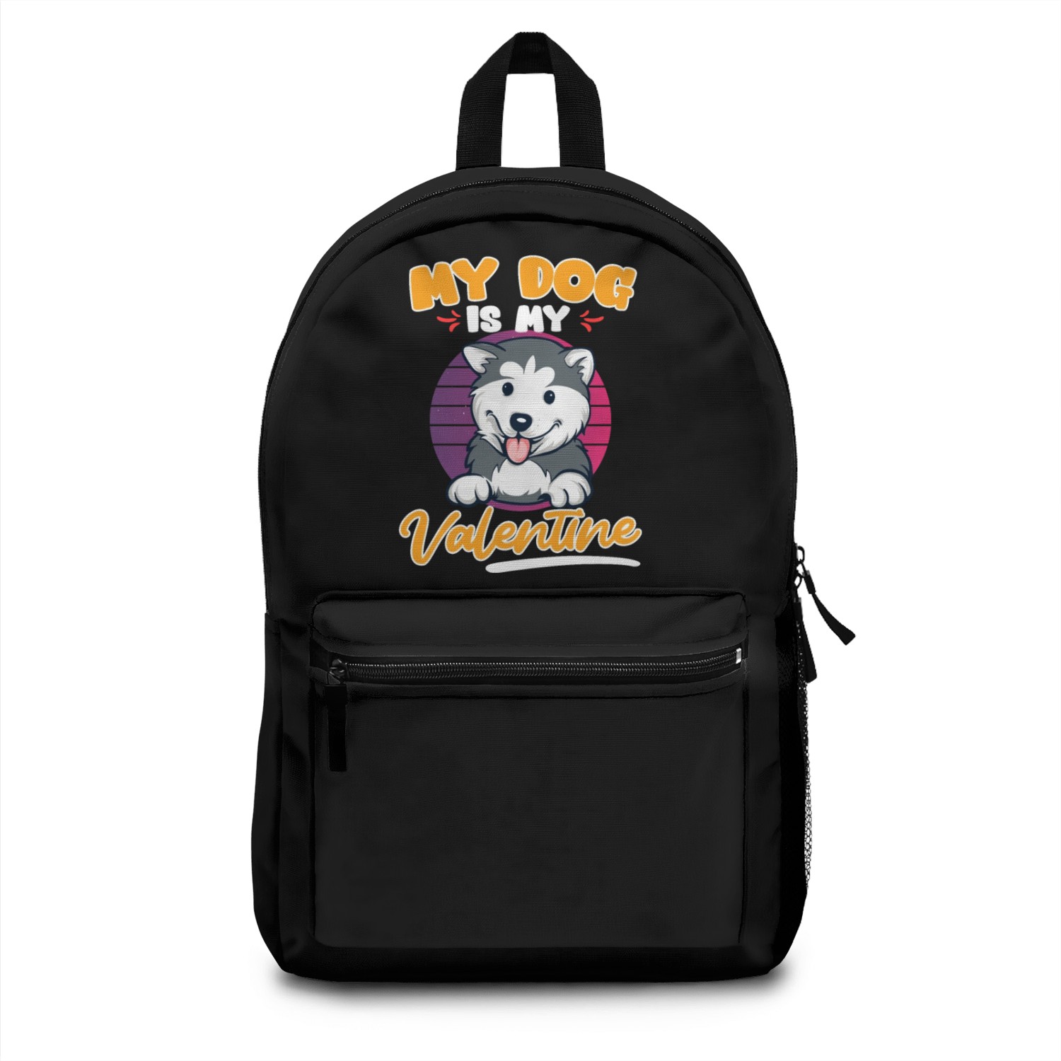 Husky Dog Is My valentine Love Valentine's Day Backpacks