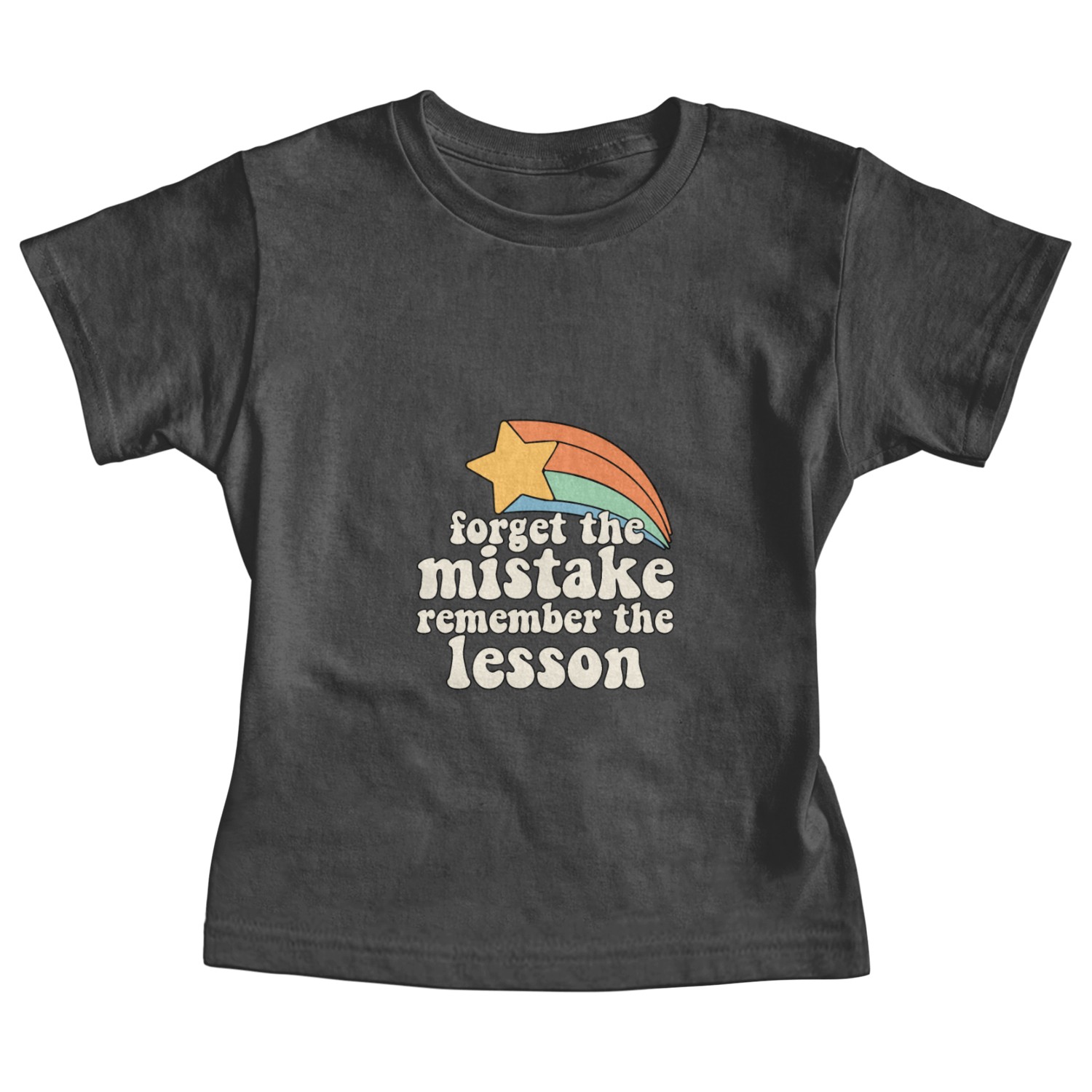 Teacher Vibes Forget the Mistake Remember The Baby Tees
