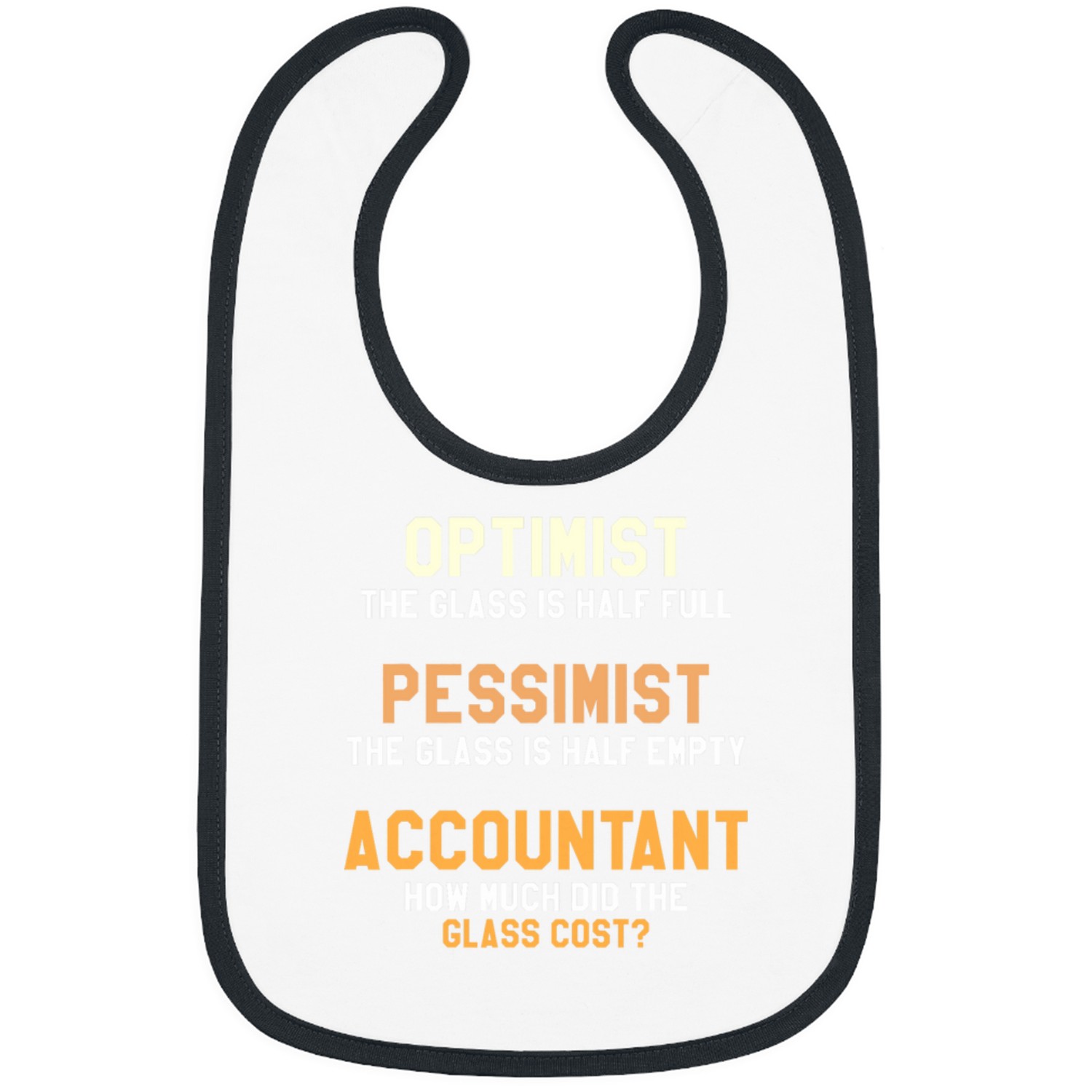 Accountant How Much Did The Glass Cost CPA Accounting 21 Bibs