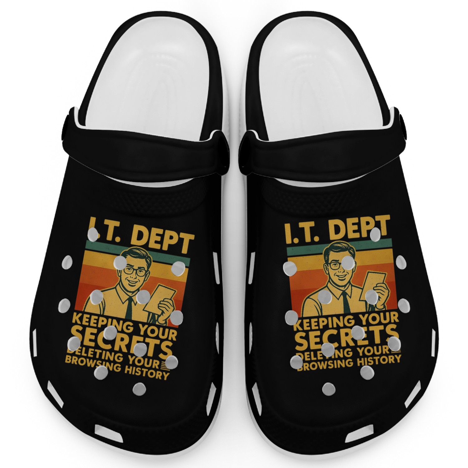 IT Dept: Keeping Your Secrets. Clogs