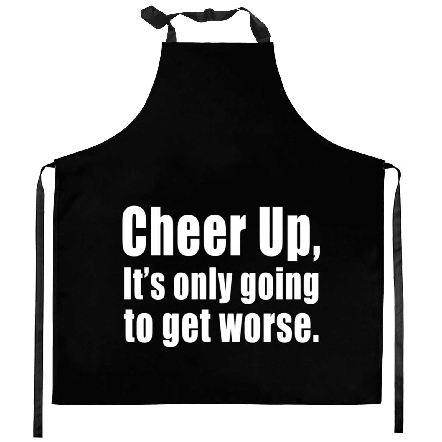 Cheer up its only going to get worse vintage Kitchen Aprons