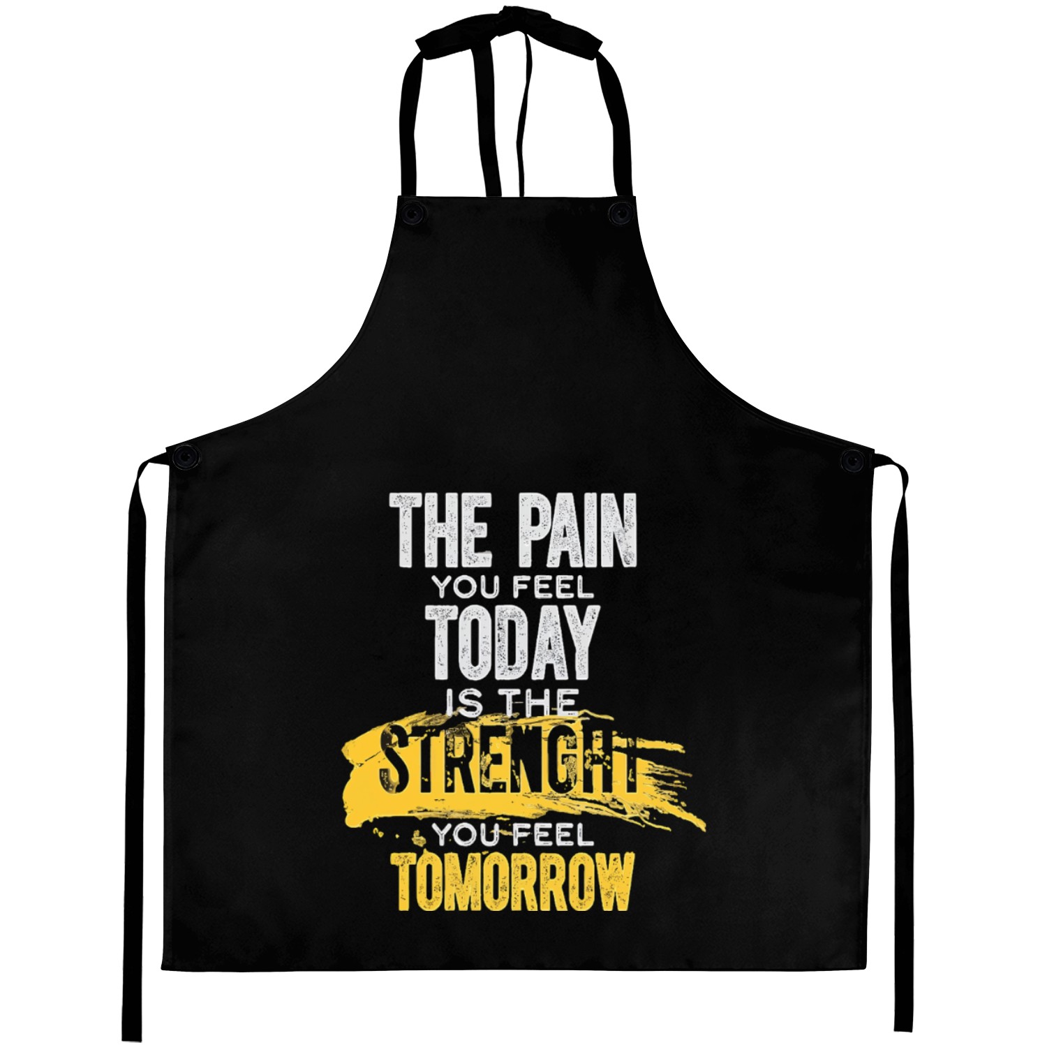 Motivational Gym Aprons – The Pain You Feel Today