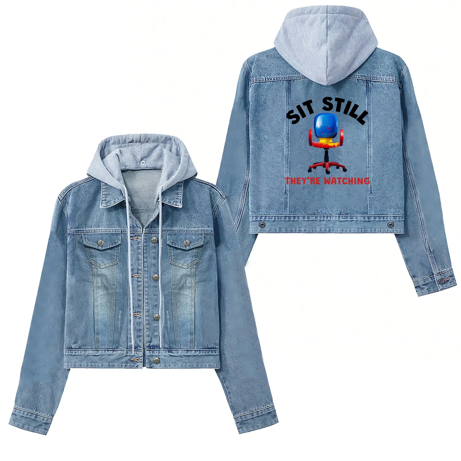 Unique "Sit Still They're Watching" Women's Denim Jackets