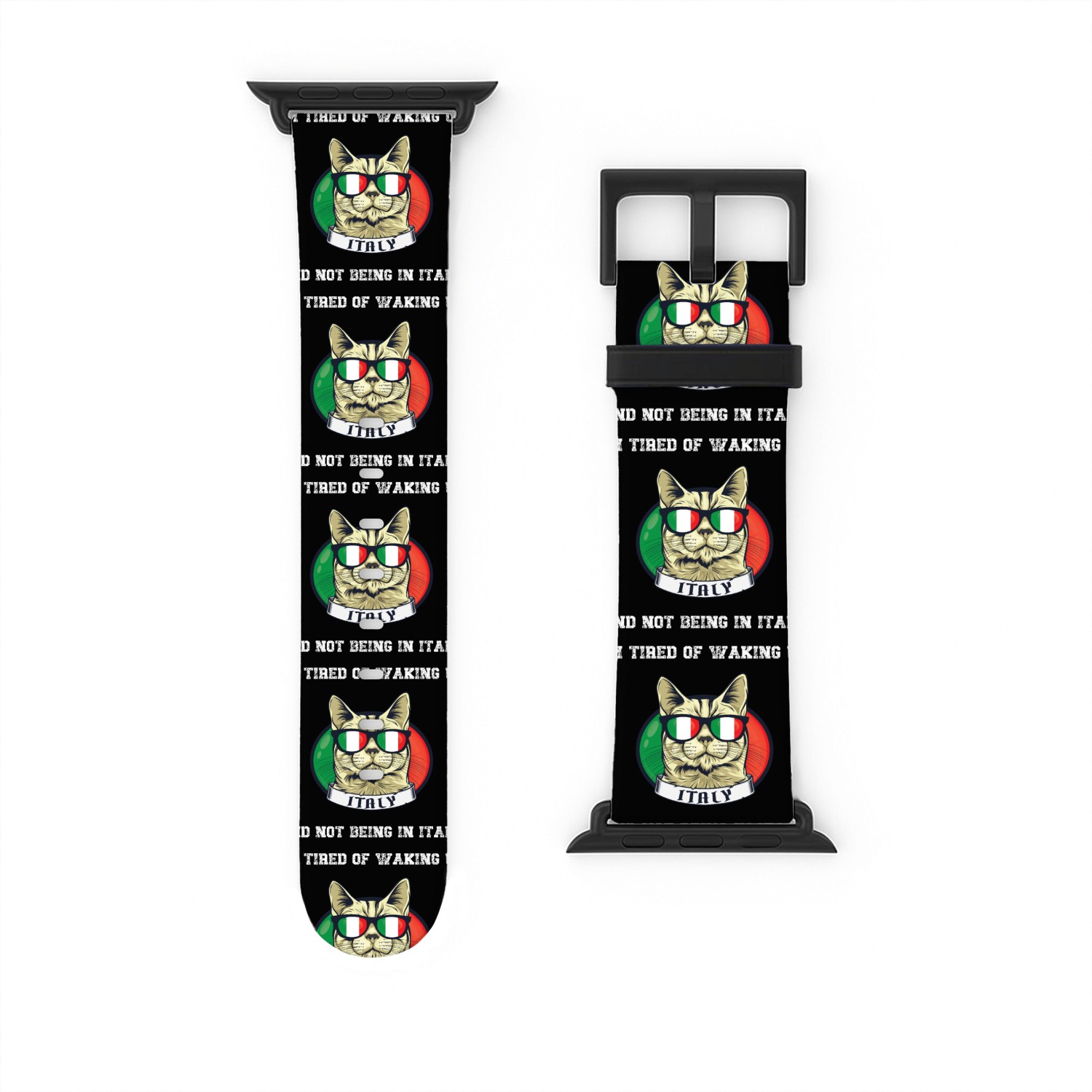 I'm Tired of Waking Up and Not Being in Italy Watch Bands For Apple Watch
