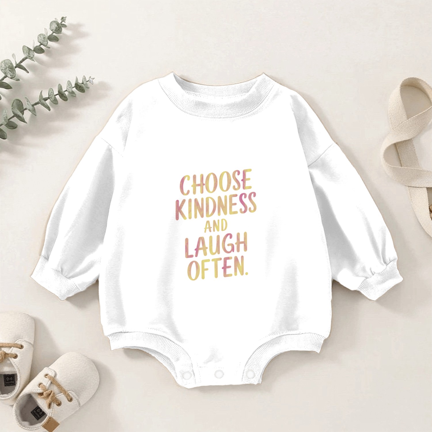 Choose Kindness And Laugh Often Motivation Baby Romper Sweatshirts