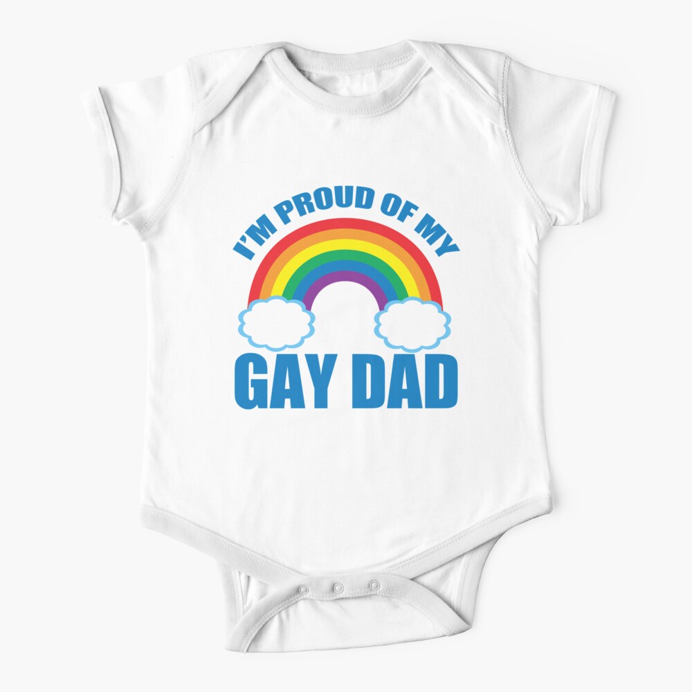 I'm Proud of My Gay Dad Baby One-Piece