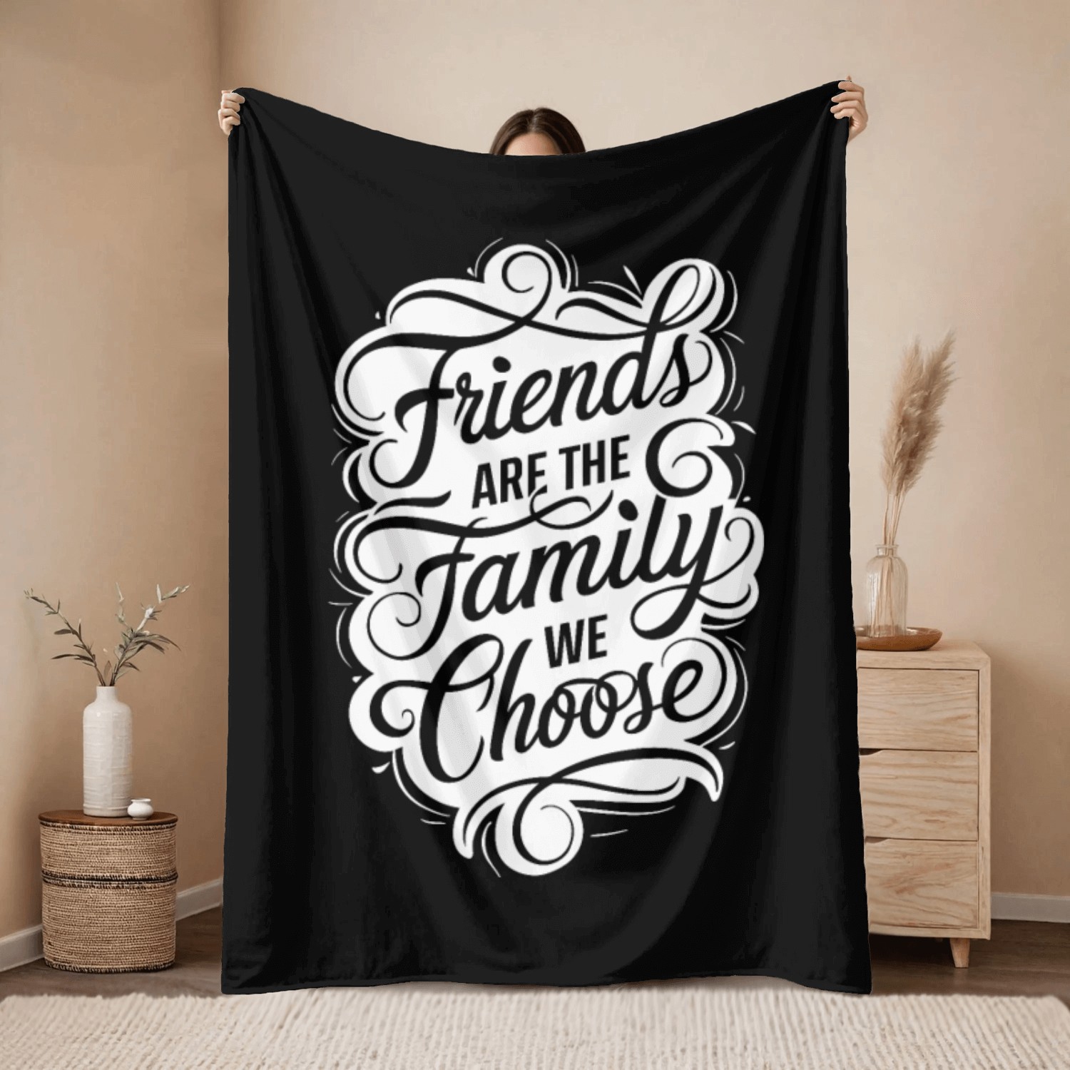 Friends Are The Family We Choose Throw Blankets