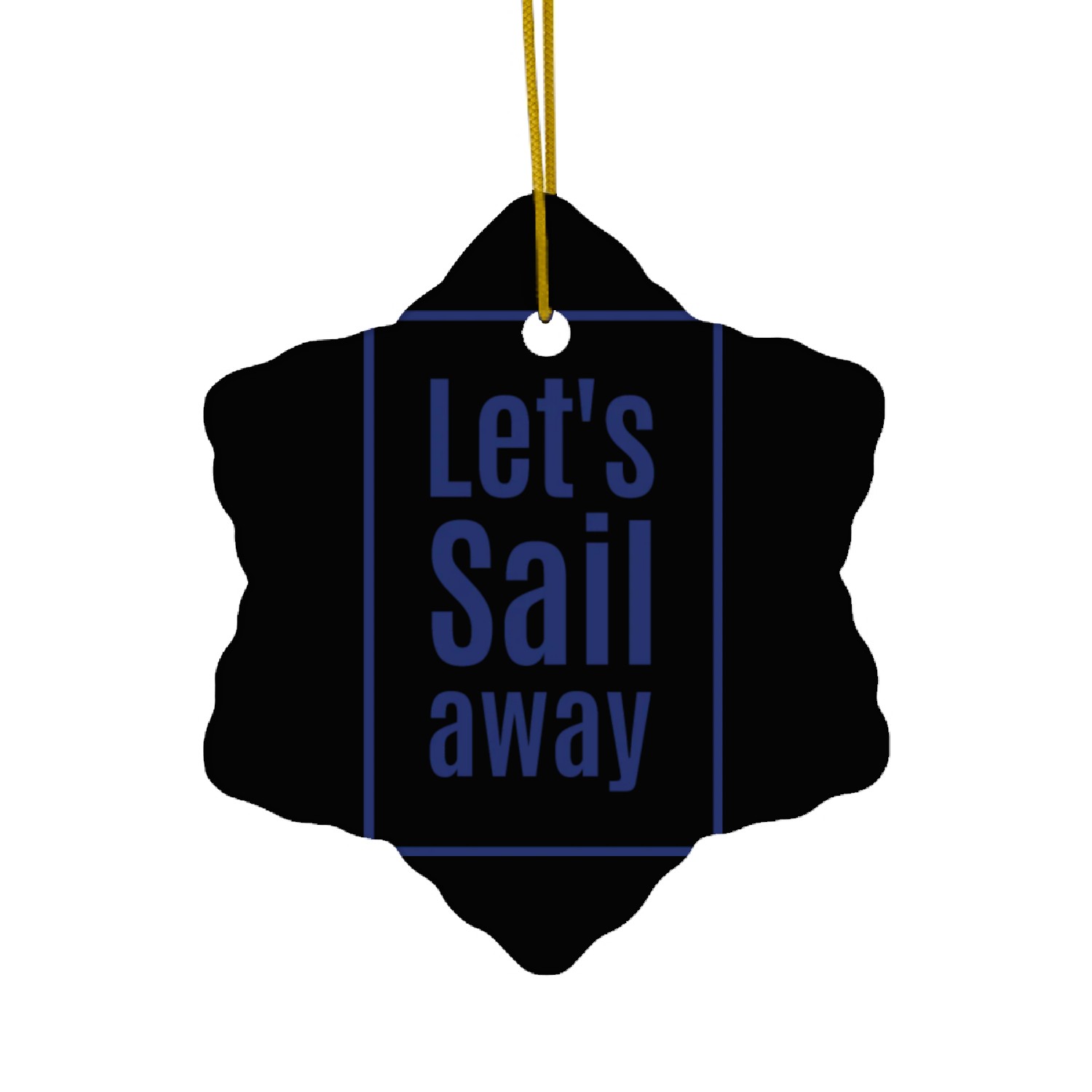Let s Sail Away Ceramic Ornaments