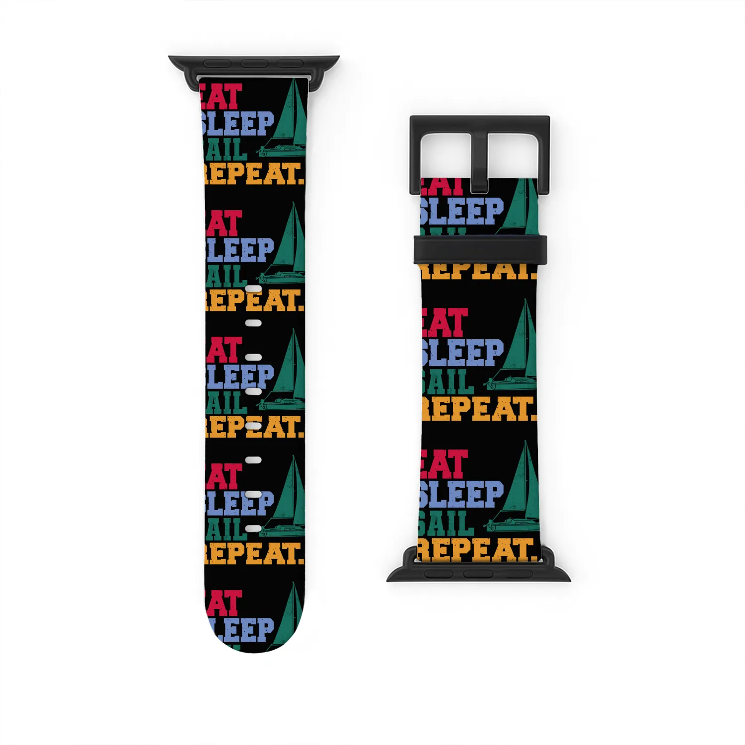 Eat Sleep Sail Repeat Sailor Watch Bands For Apple Watch