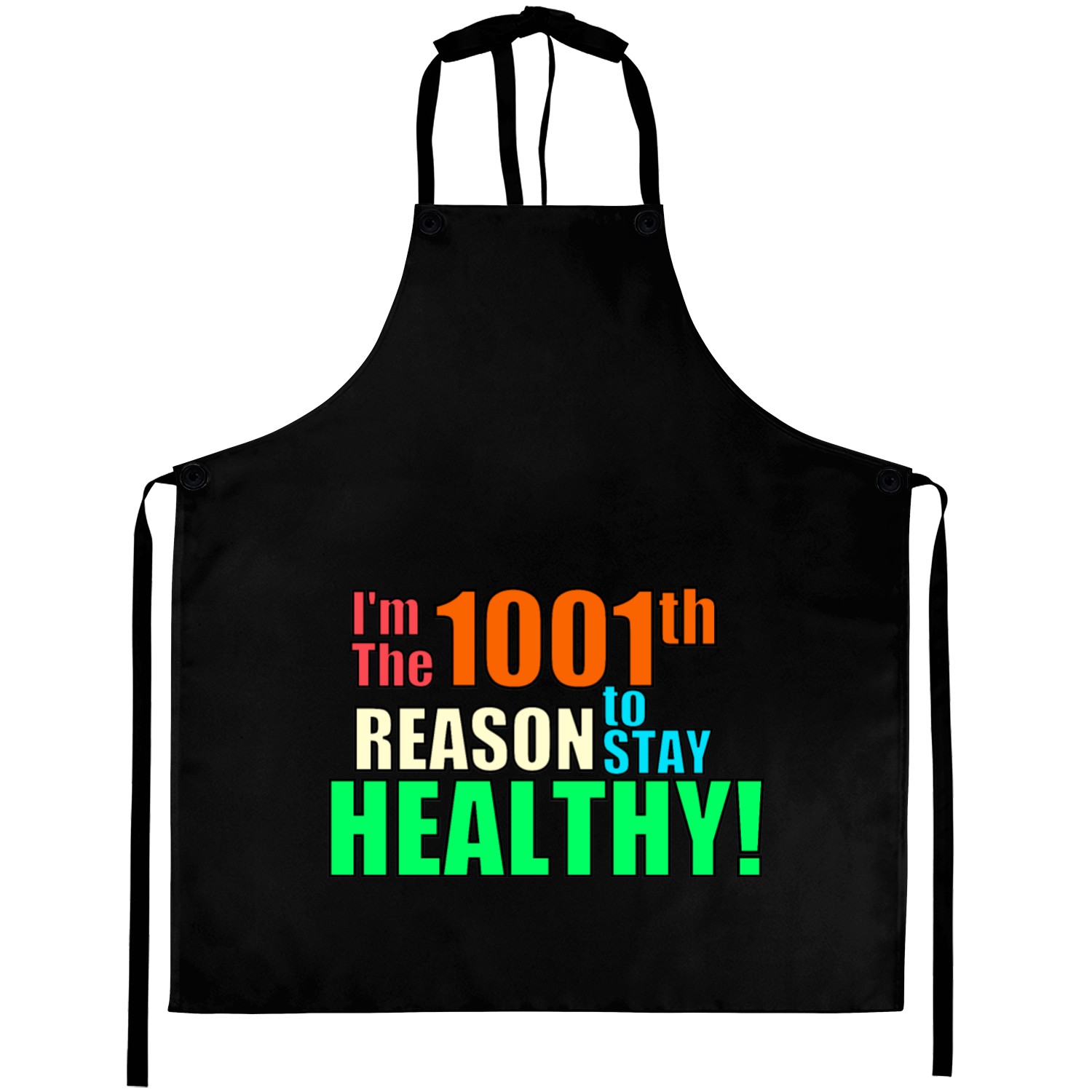 The 1001th reason to stay healthy. Aprons