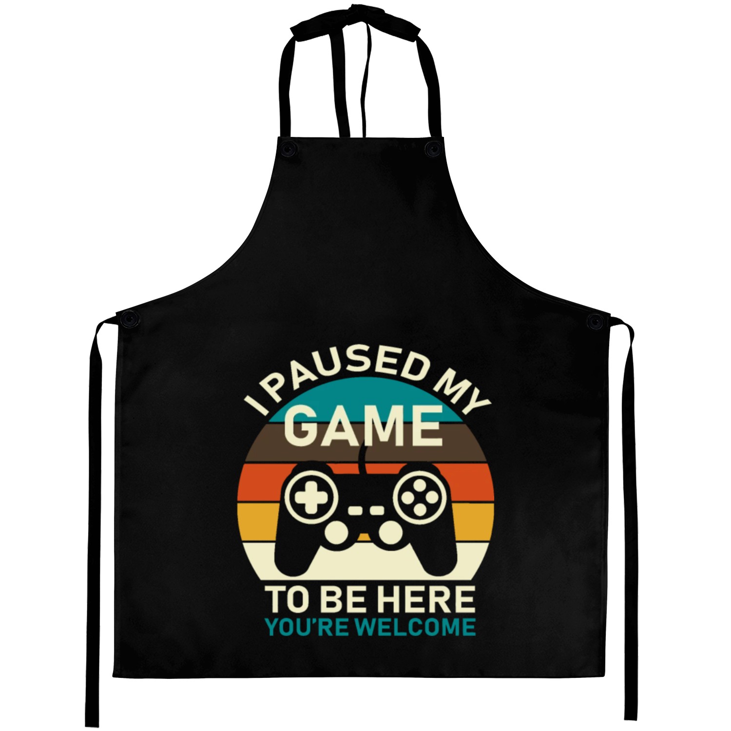 I Paused My Game To Be Here Aprons