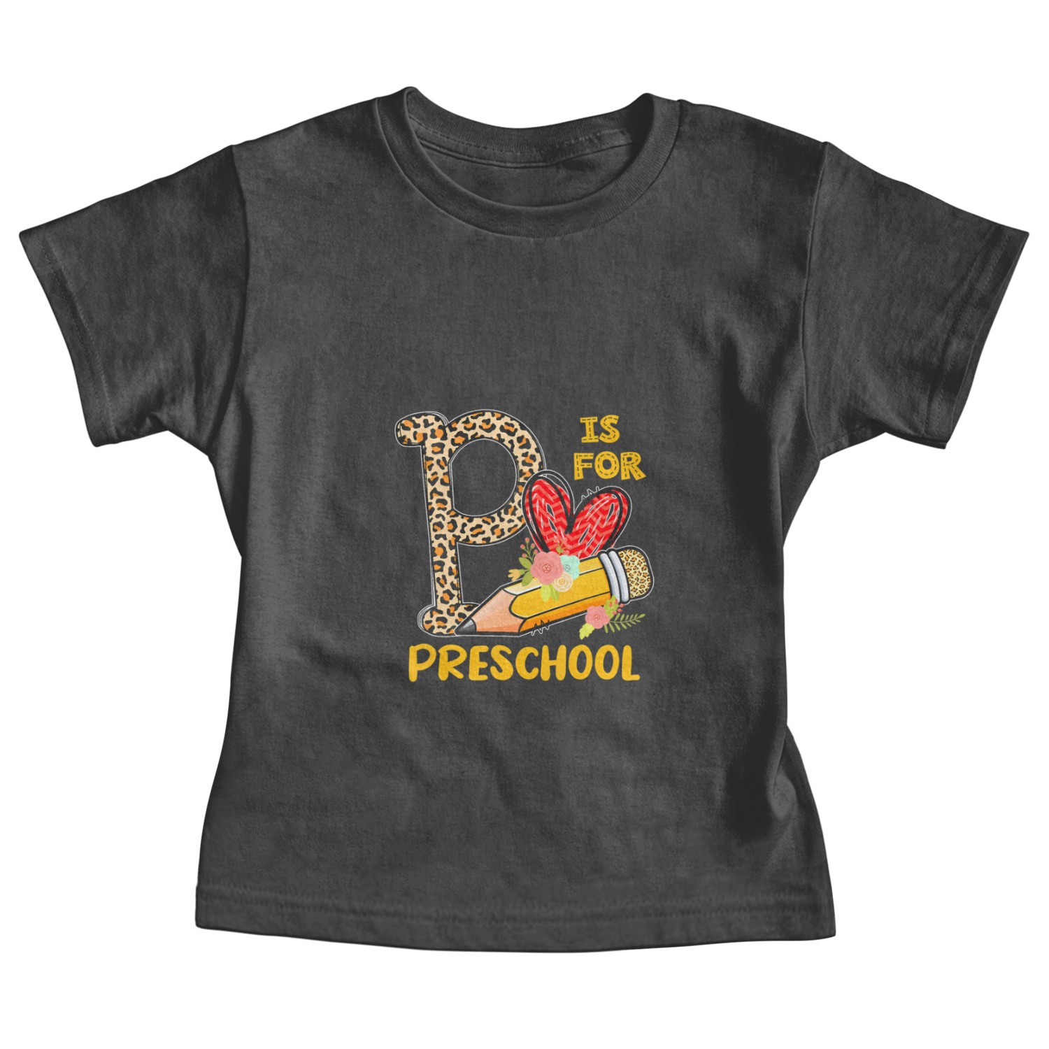 P Is For Preschool Appreciation Leopard Back To Sc Baby Tees