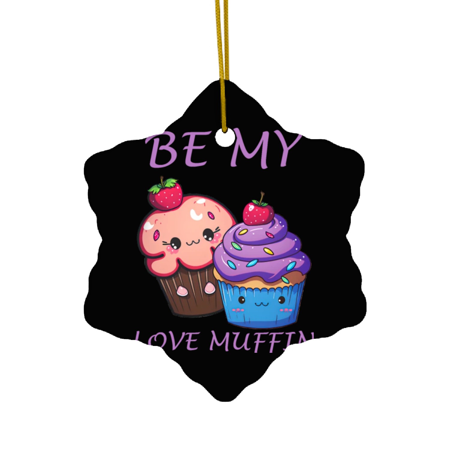 Be My Love Muffin Ceramic Ornaments