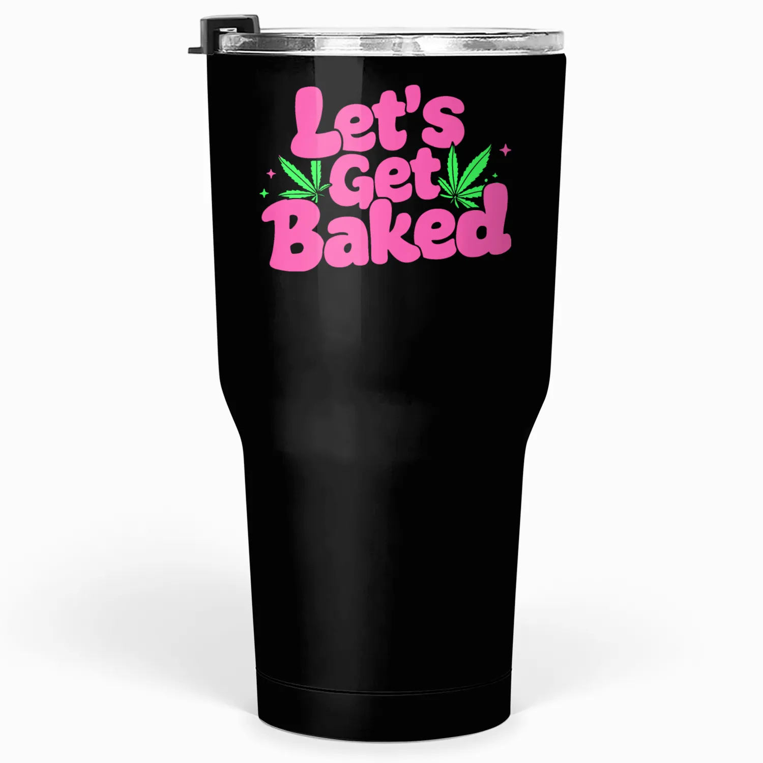 Let's Get Baked Tumblers 30 Oz