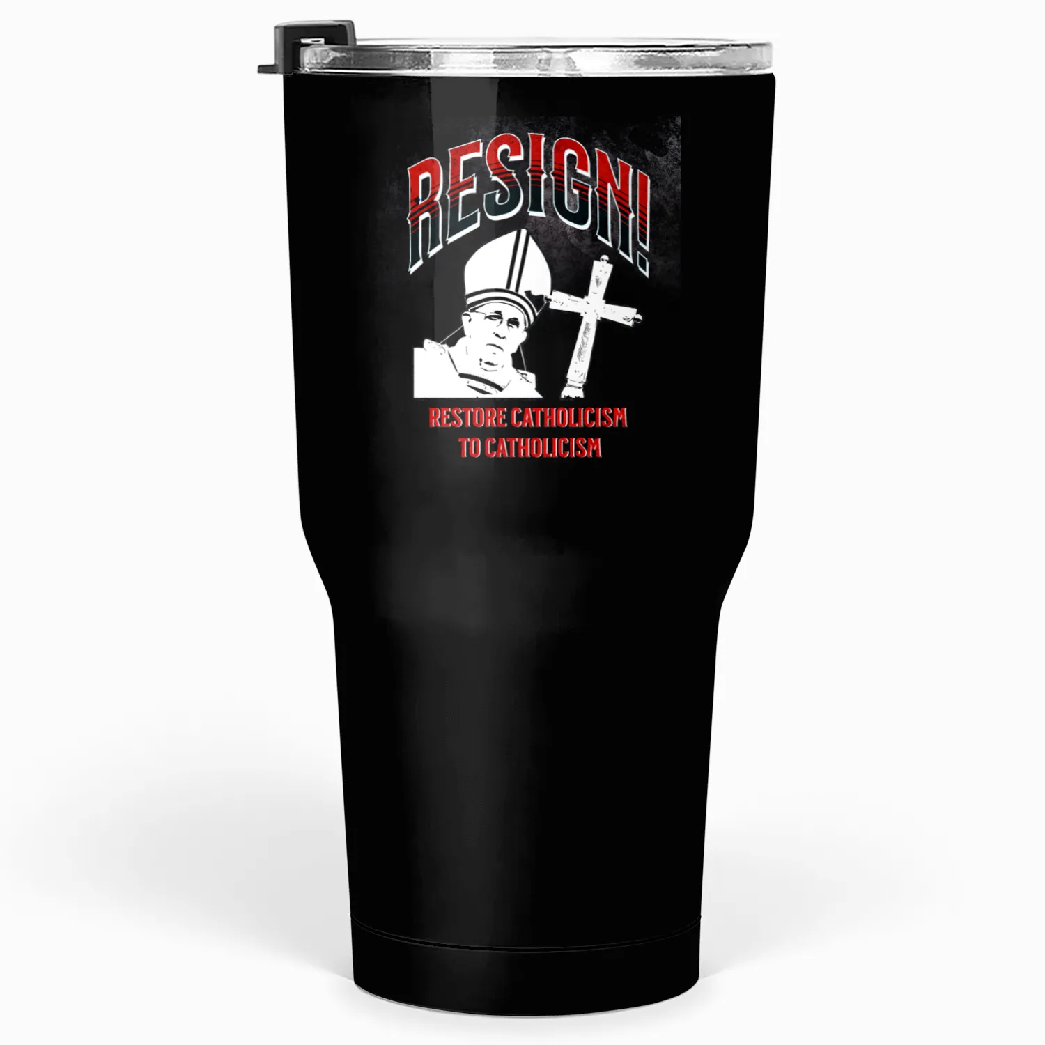 Resign! Tumblers 30 Oz