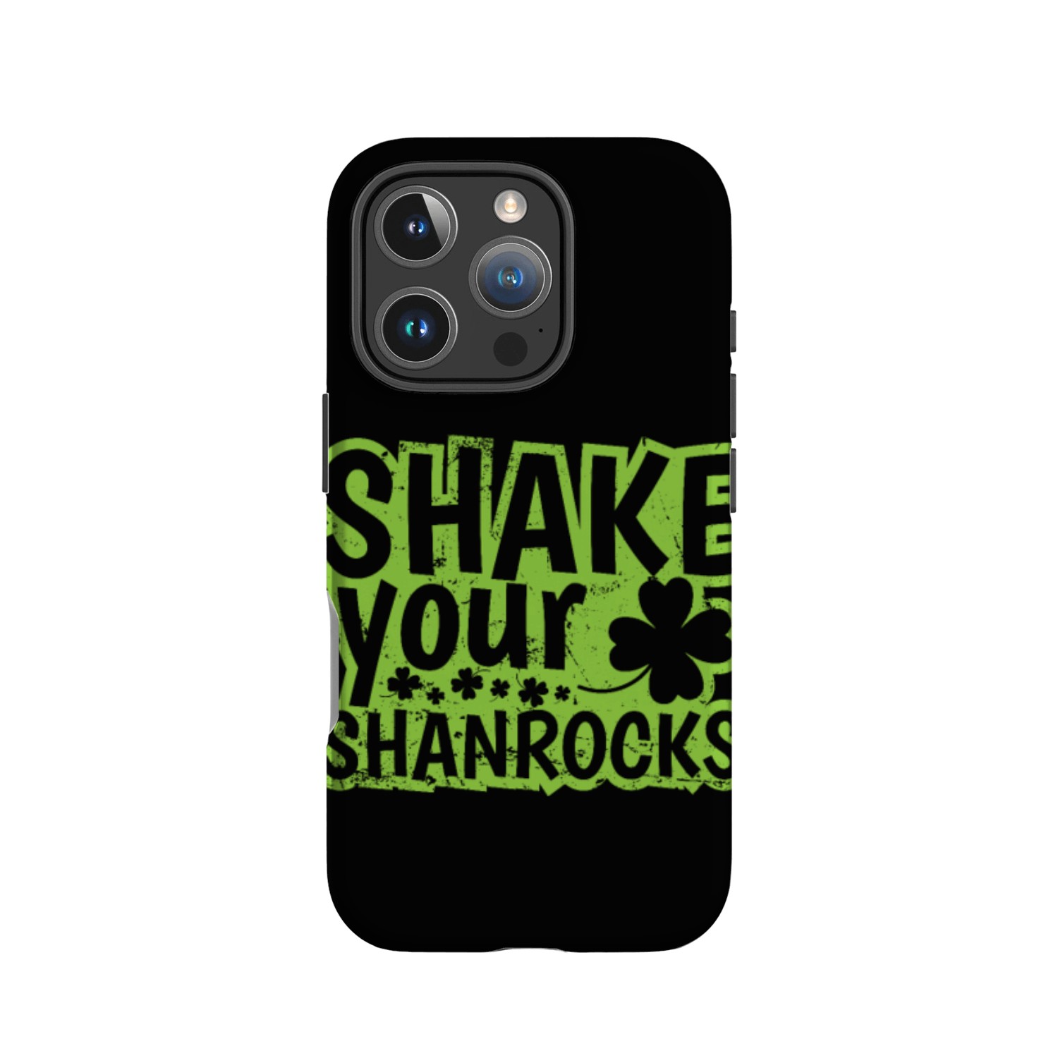 Shake your Shanrocks St. Patricks Day IPhone Cases