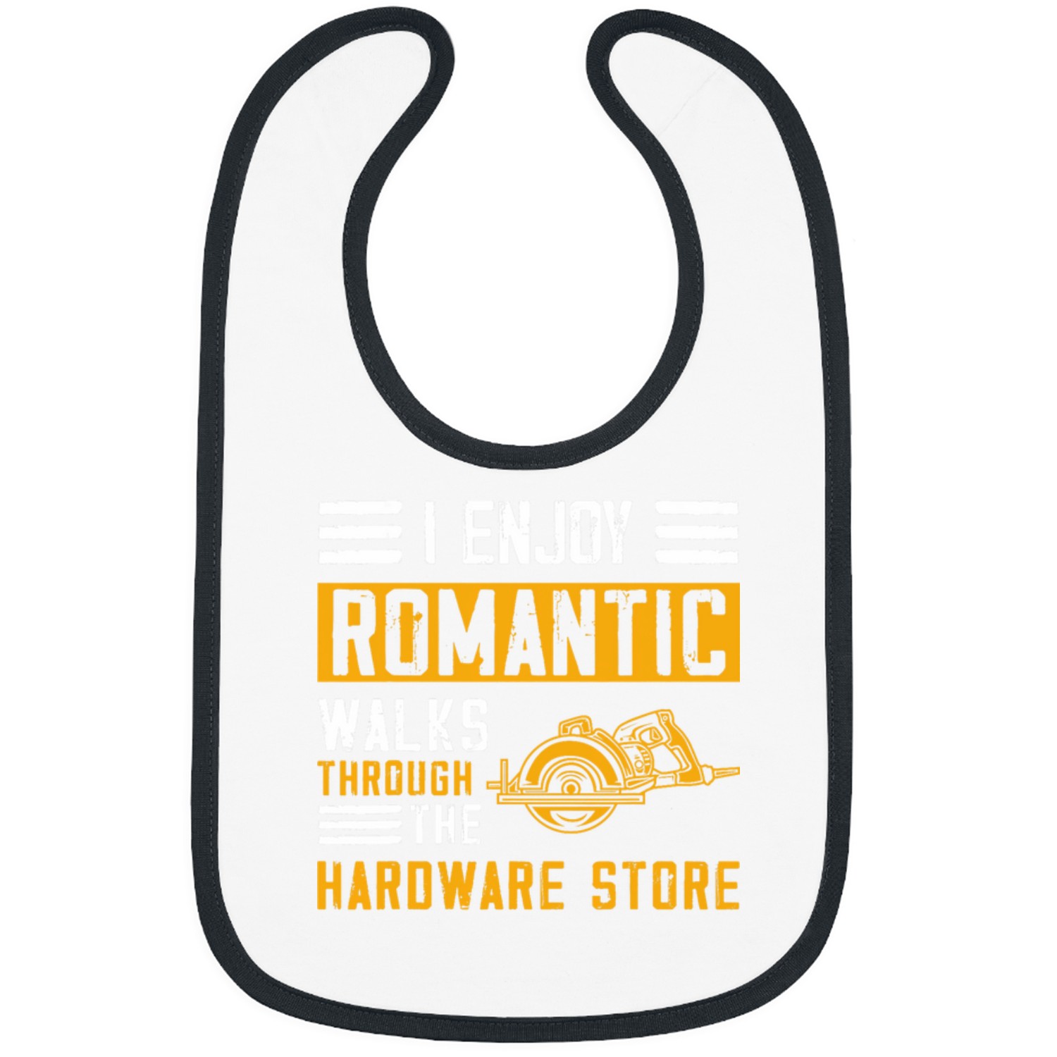I Enjoy Romantic Walks Through the Hardware Store Carpenter 21 Bibs