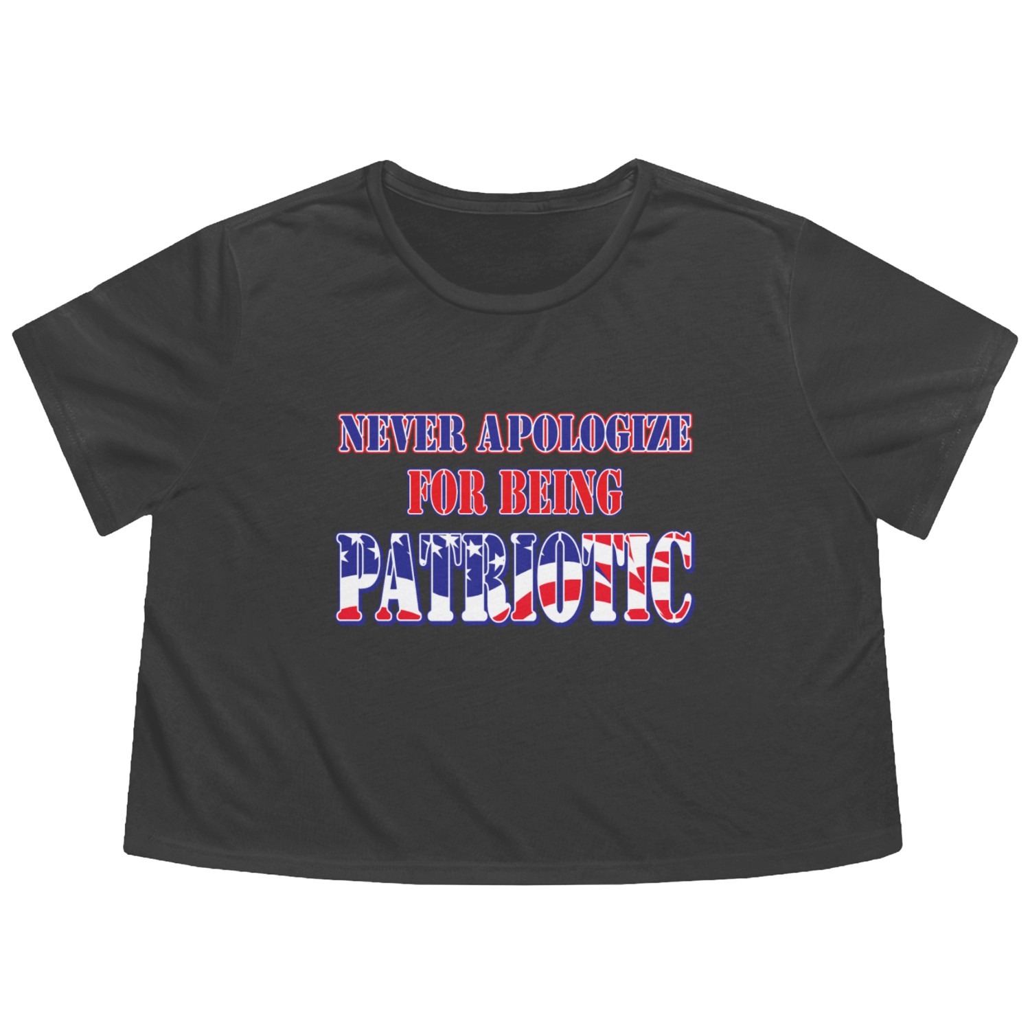 Patriotic Never Apologize Quote Design Flowy Cropped Tees