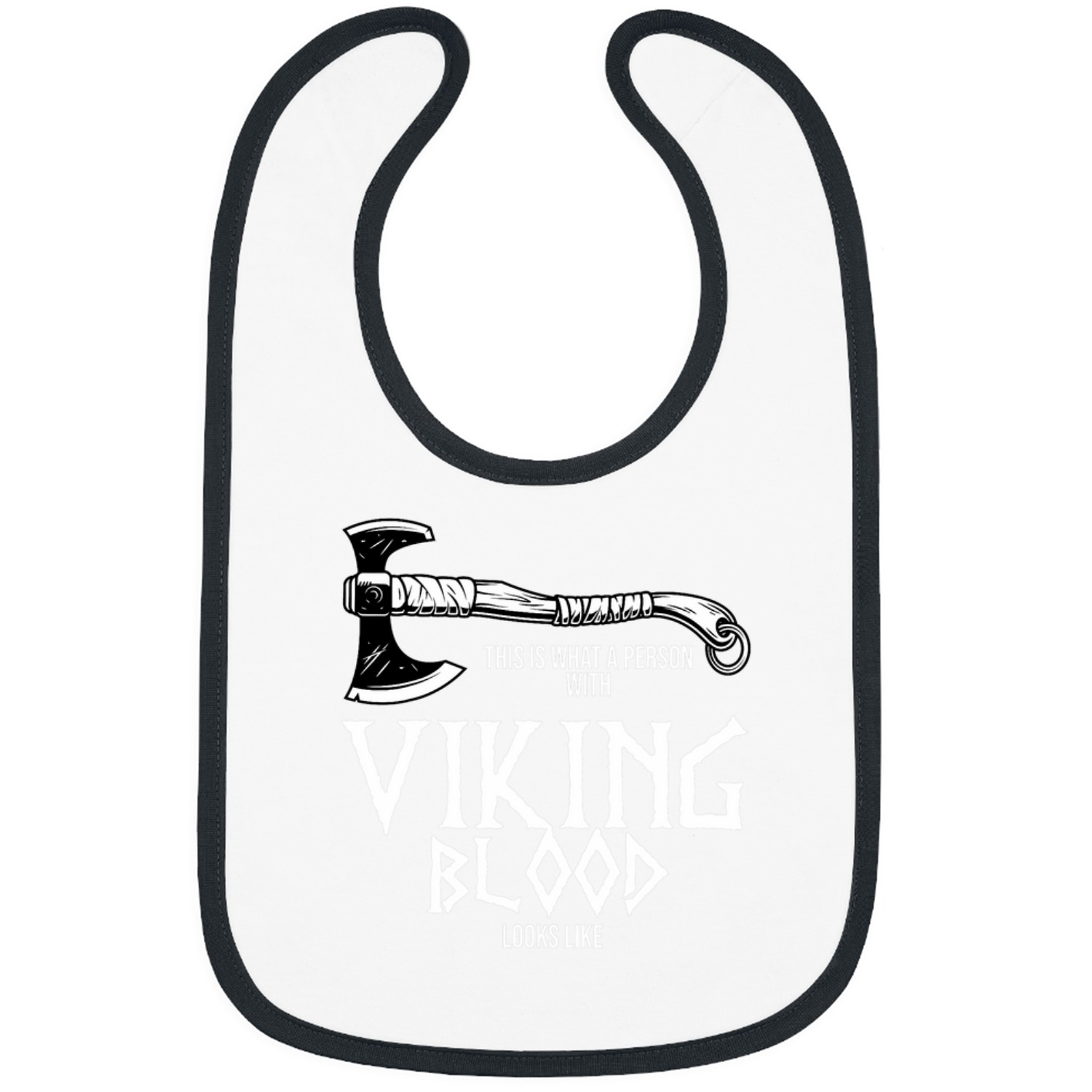 Mens this is what a person with viking blood looks like vikings Bibs