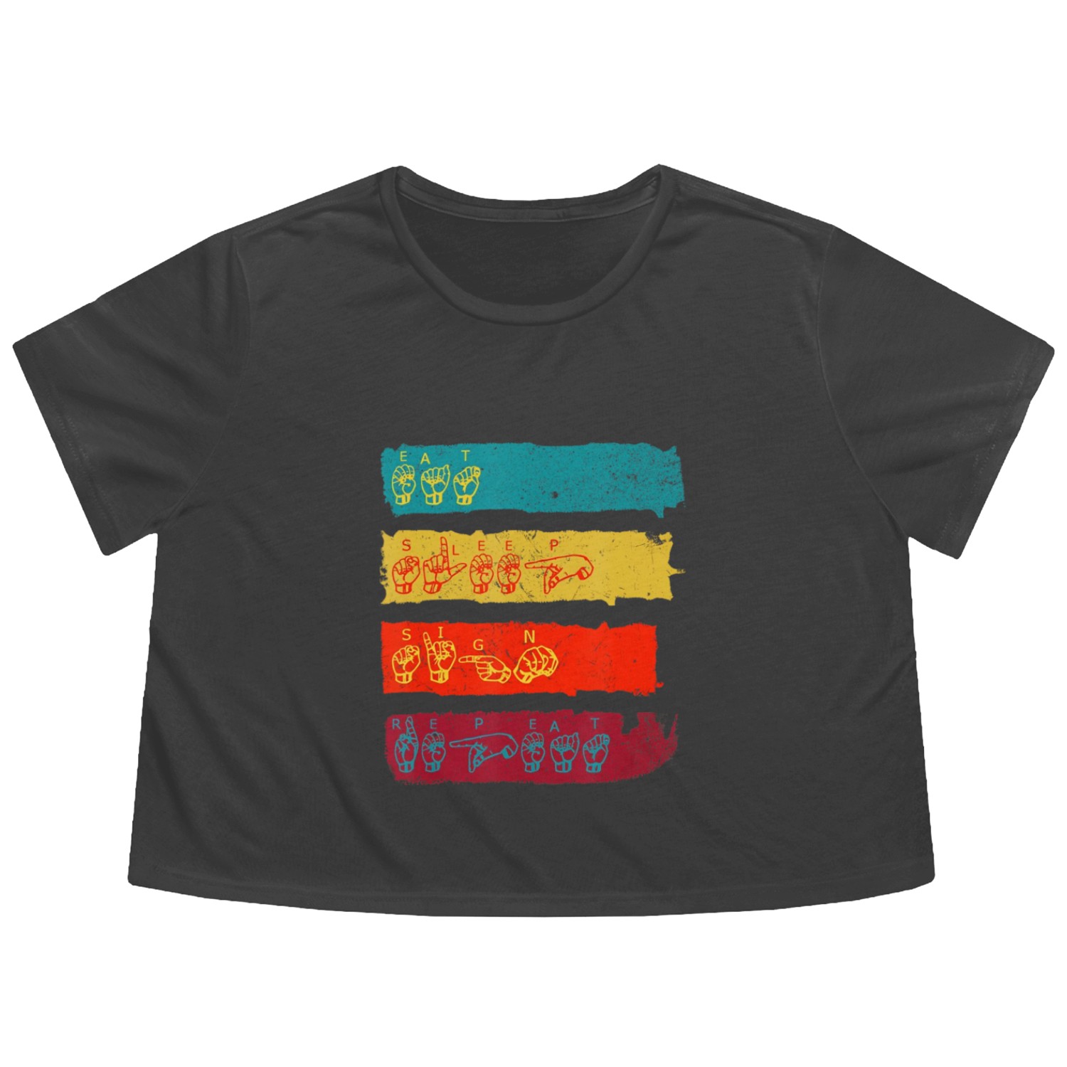 Eat Sleep Sign Repeat ASL Sign Language Gift Flowy Cropped Tees