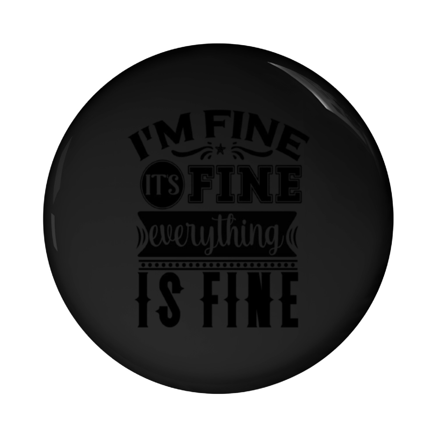 I am fine. Pin Buttons