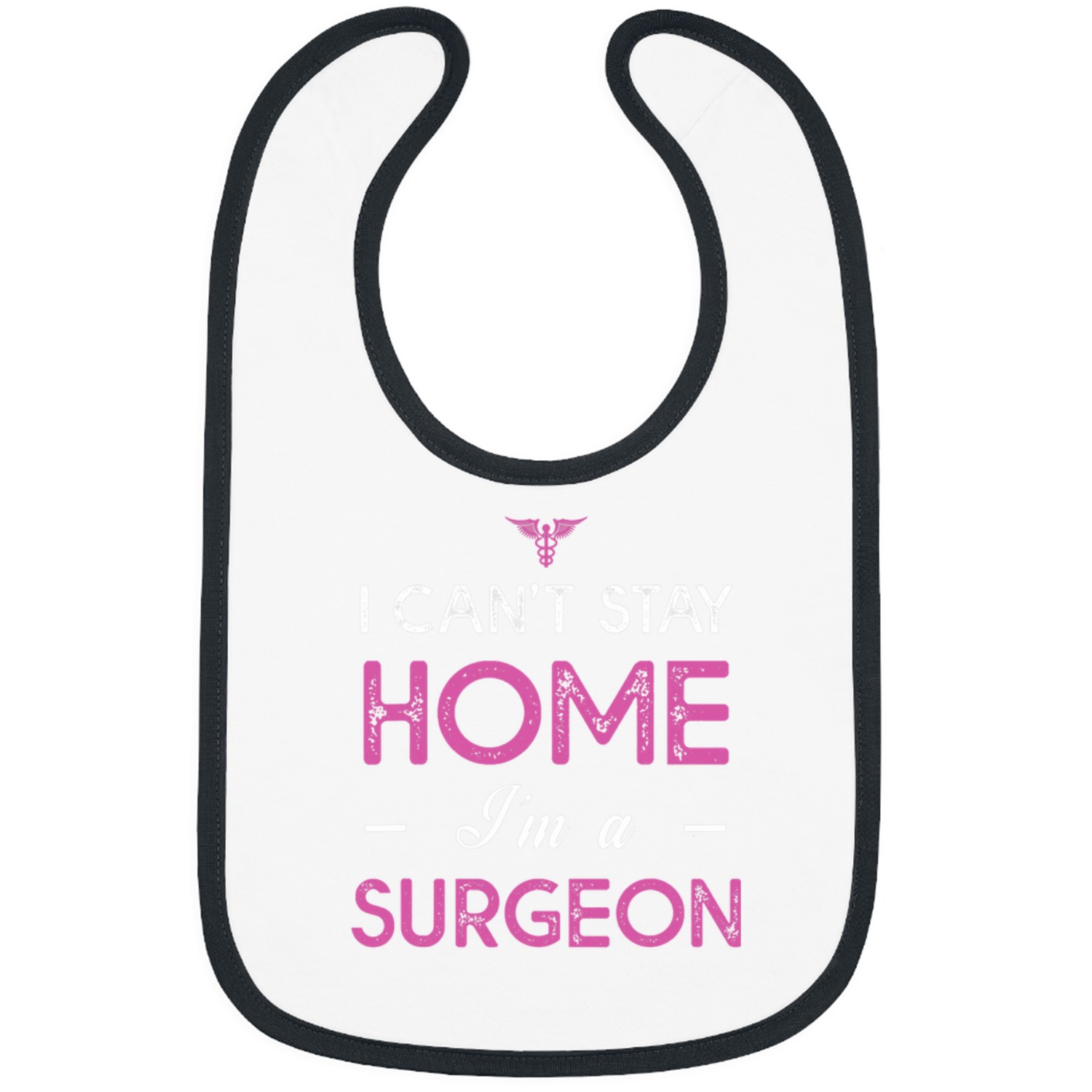 I Cant Stay homes Im A Surgeon medicals Field Hero 2 Bibs