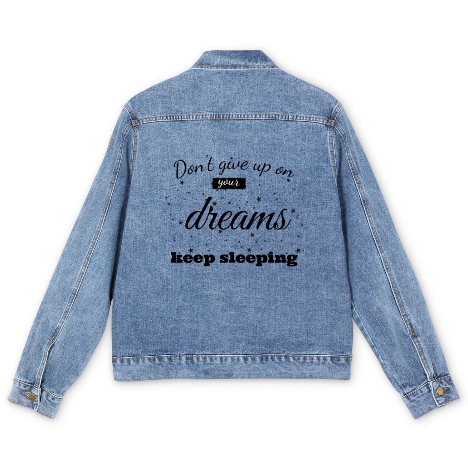 Don't Give Up On Your Dreams Keep Sleeping Men's Denim Jackets