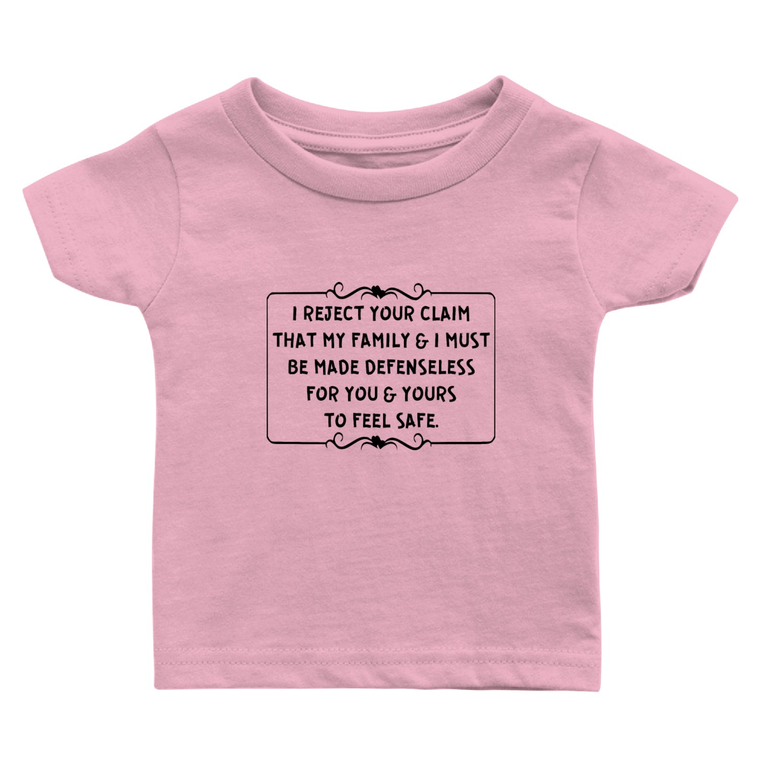 I Reject Your Gun Control Claim ©WhiteTigerLLC.Com Baby T Shirts
