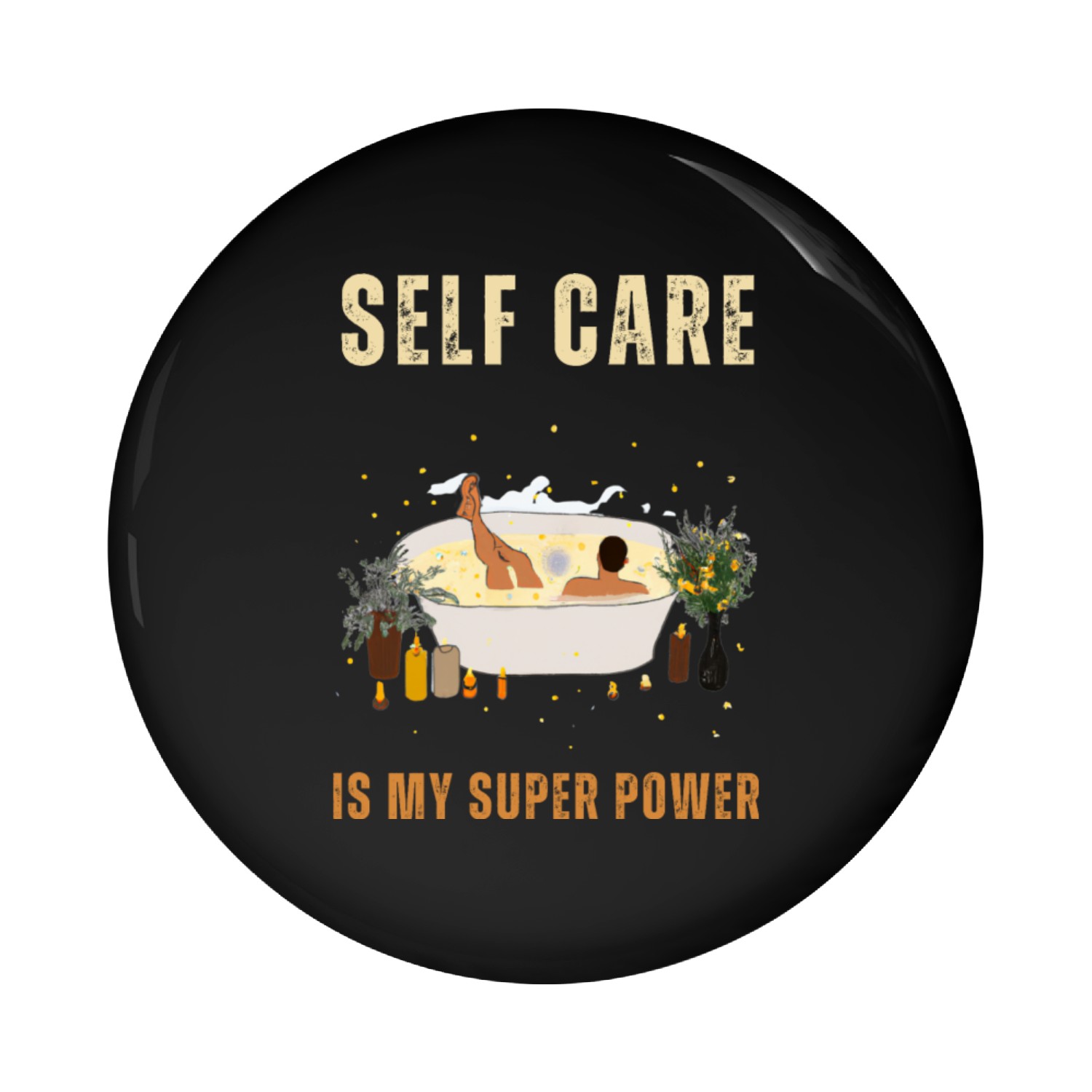 Self Care is My Superpower Pin Buttons