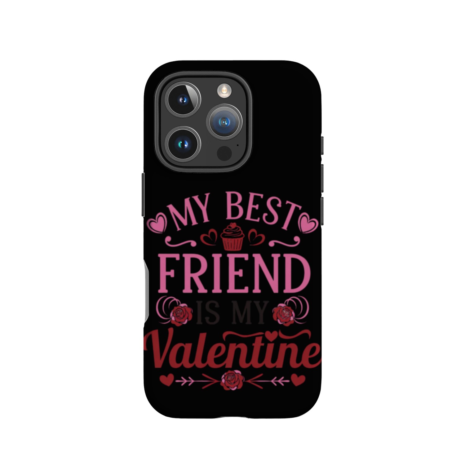My Best Friend is My Valentine IPhone Cases