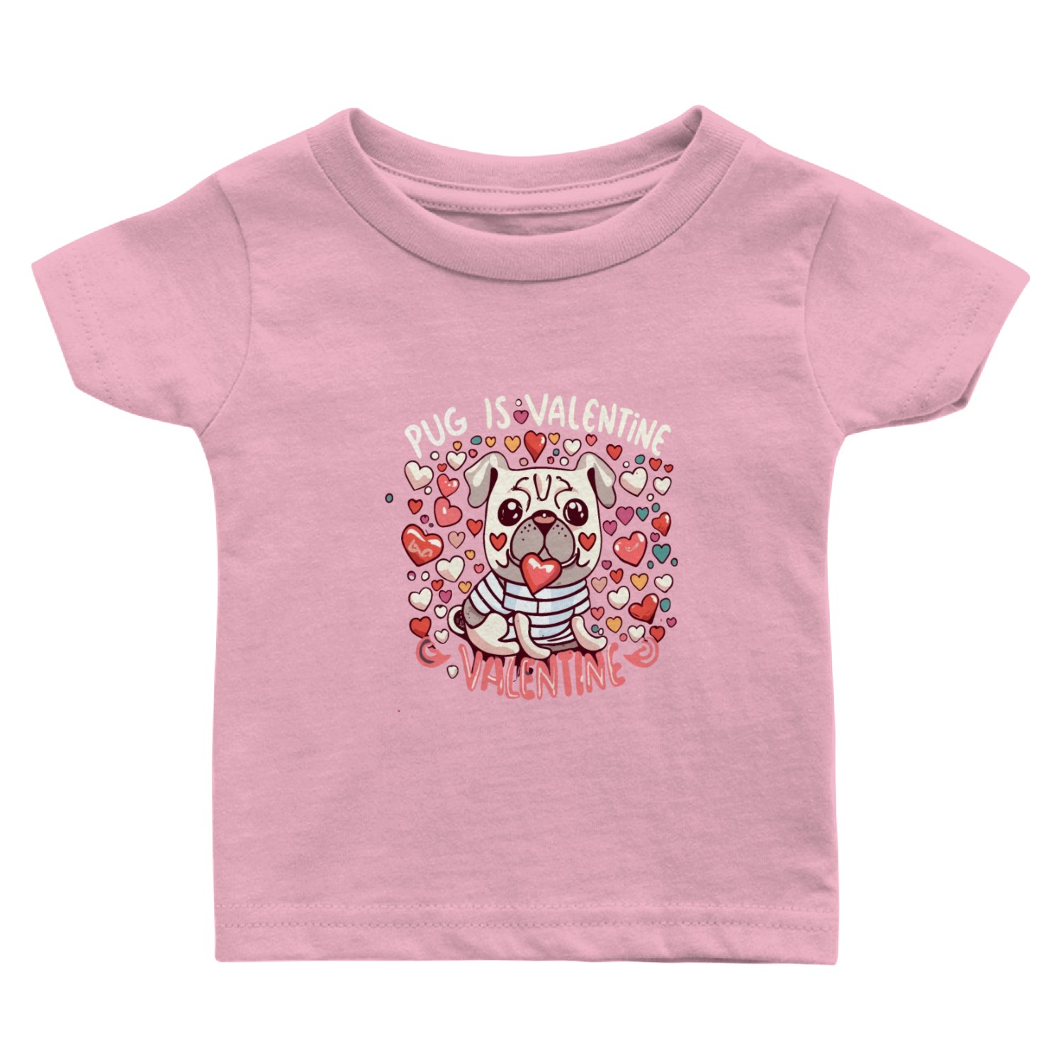Pug Is My Valentine Cute Valentines Baby T Shirts