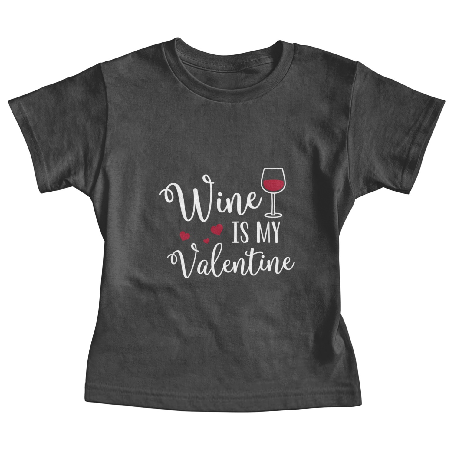 Wine Is My Valentine'S Day Baby Tees