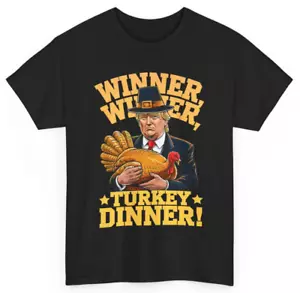 Humor Funny Trump Winner Winner Turkey Dinner Thanksgiving T-Shirt