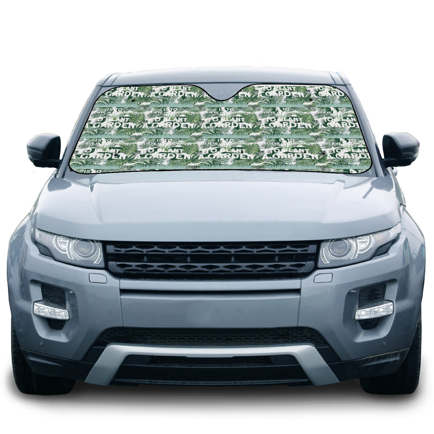 To Plant A Garden Is To Believe In Tomorrow Car Sun Shades