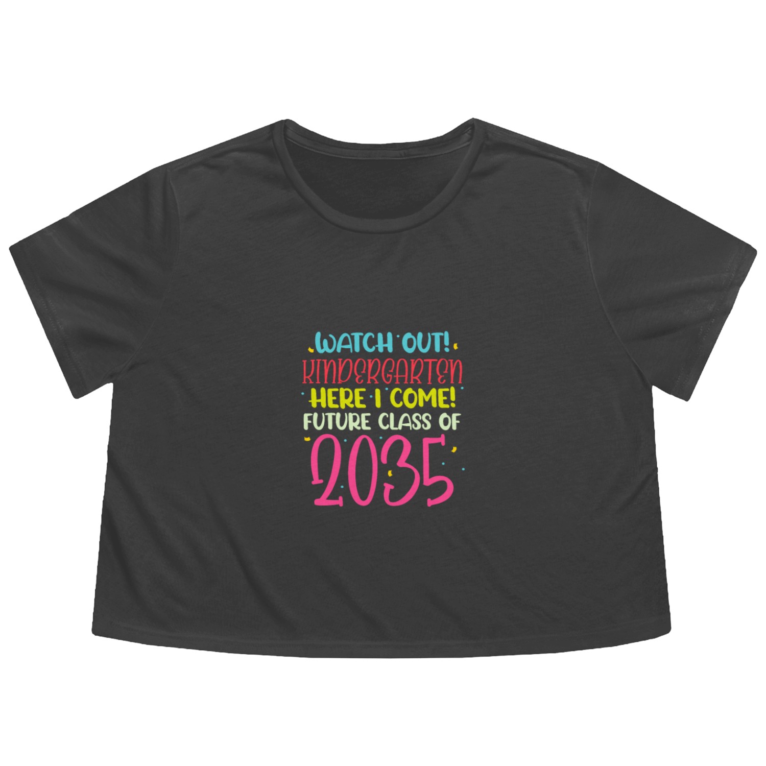Watch Out Kindergarten Future Class of 2035 Flowy Cropped Tees