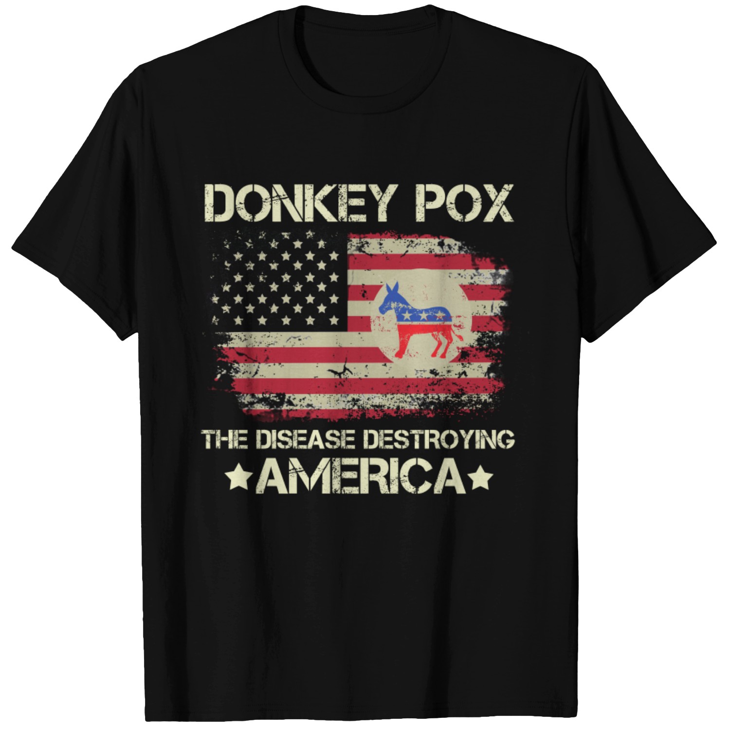 Donkey Pox Shirt, Donkey Pox The Disease Destroying America Shirt