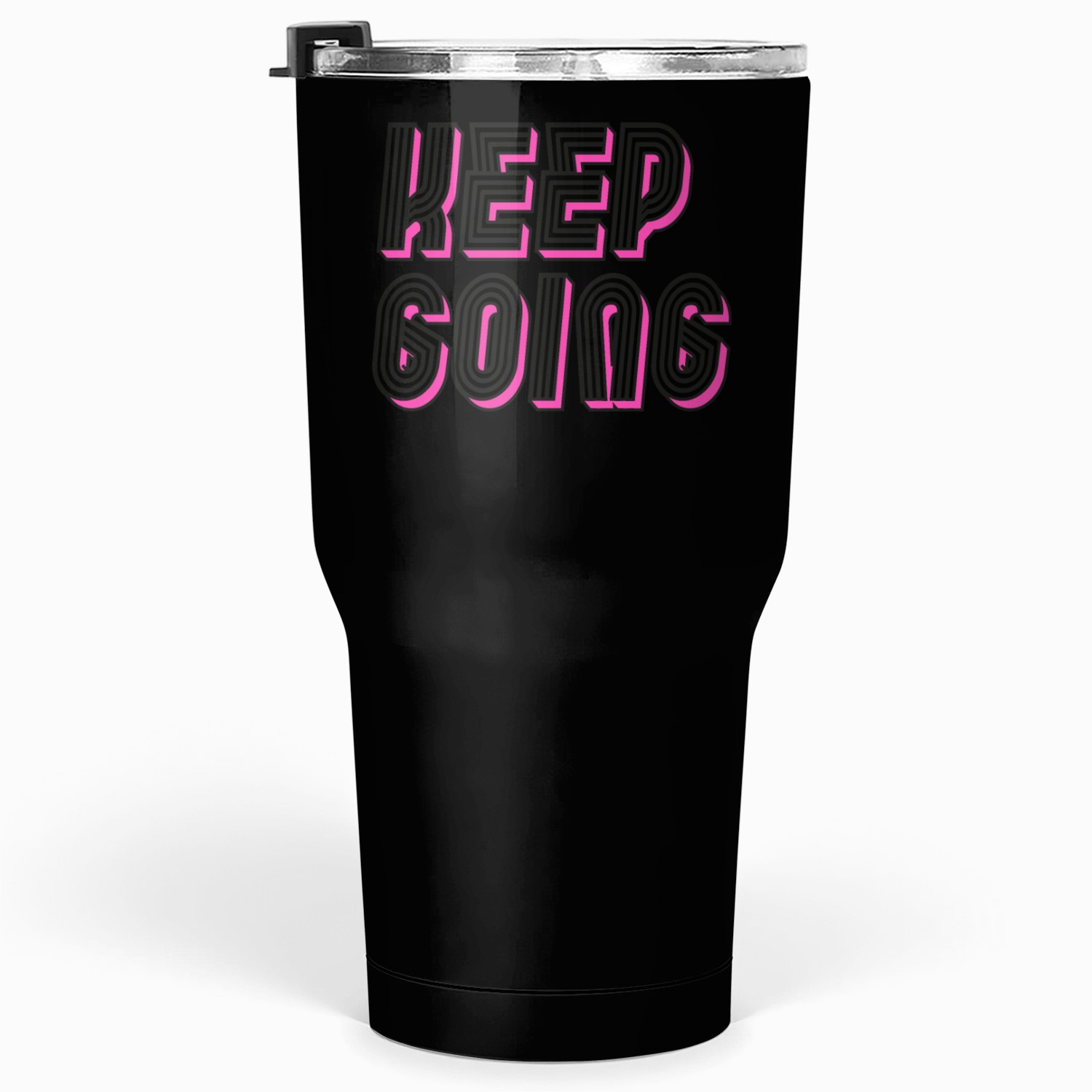 Keep Going Tumblers 30 Oz
