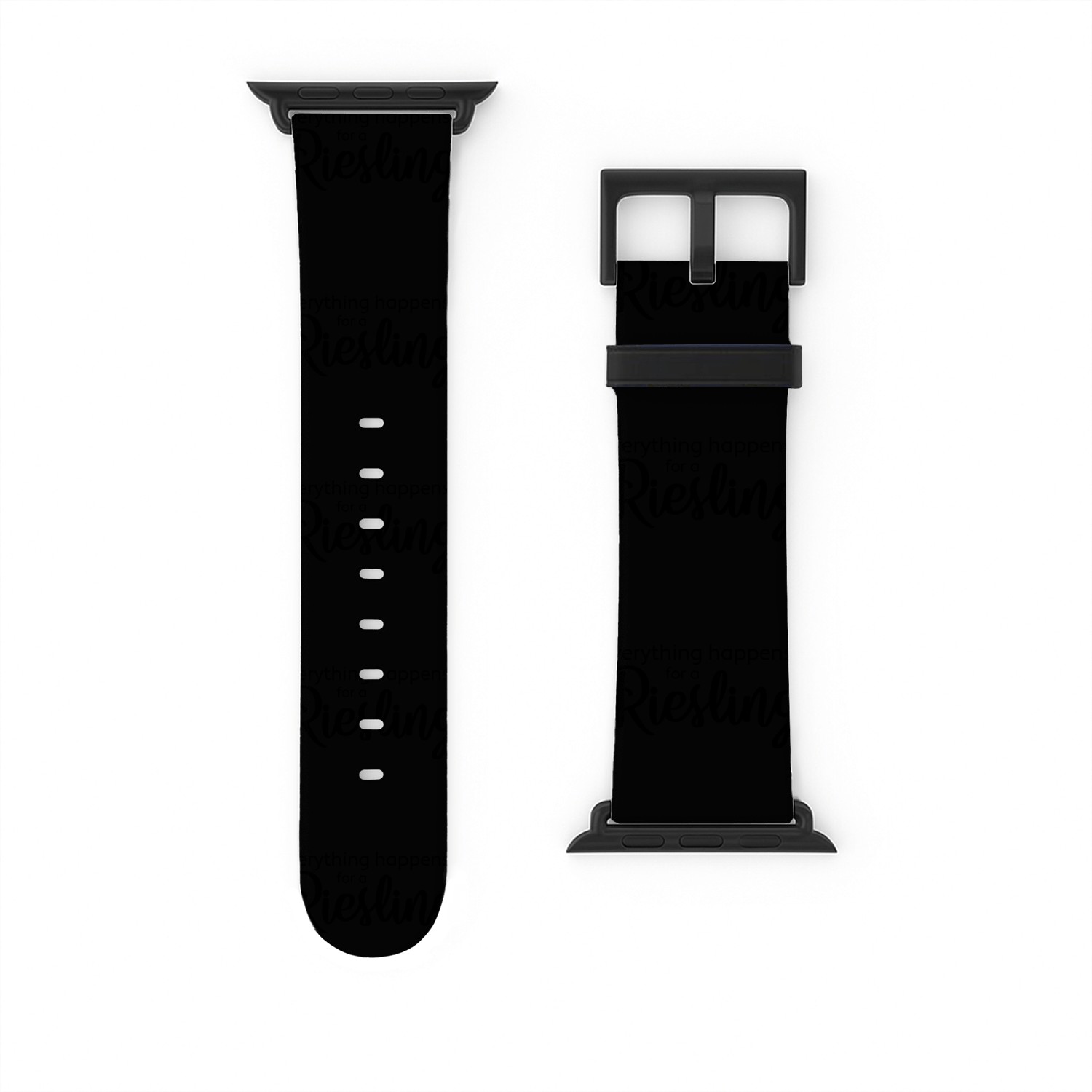 Everything happens for a Riesling Watch Bands For Apple Watch