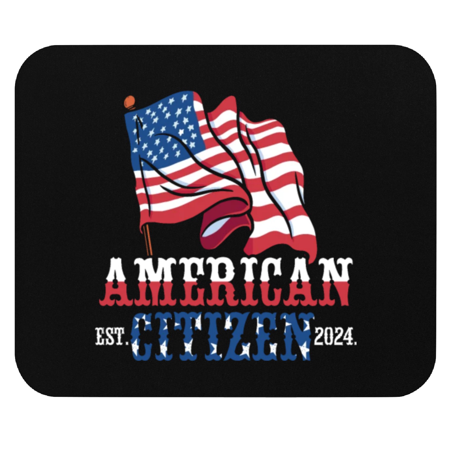 American Citizen 2024 US Flag Naturalized Test Mouse Pads