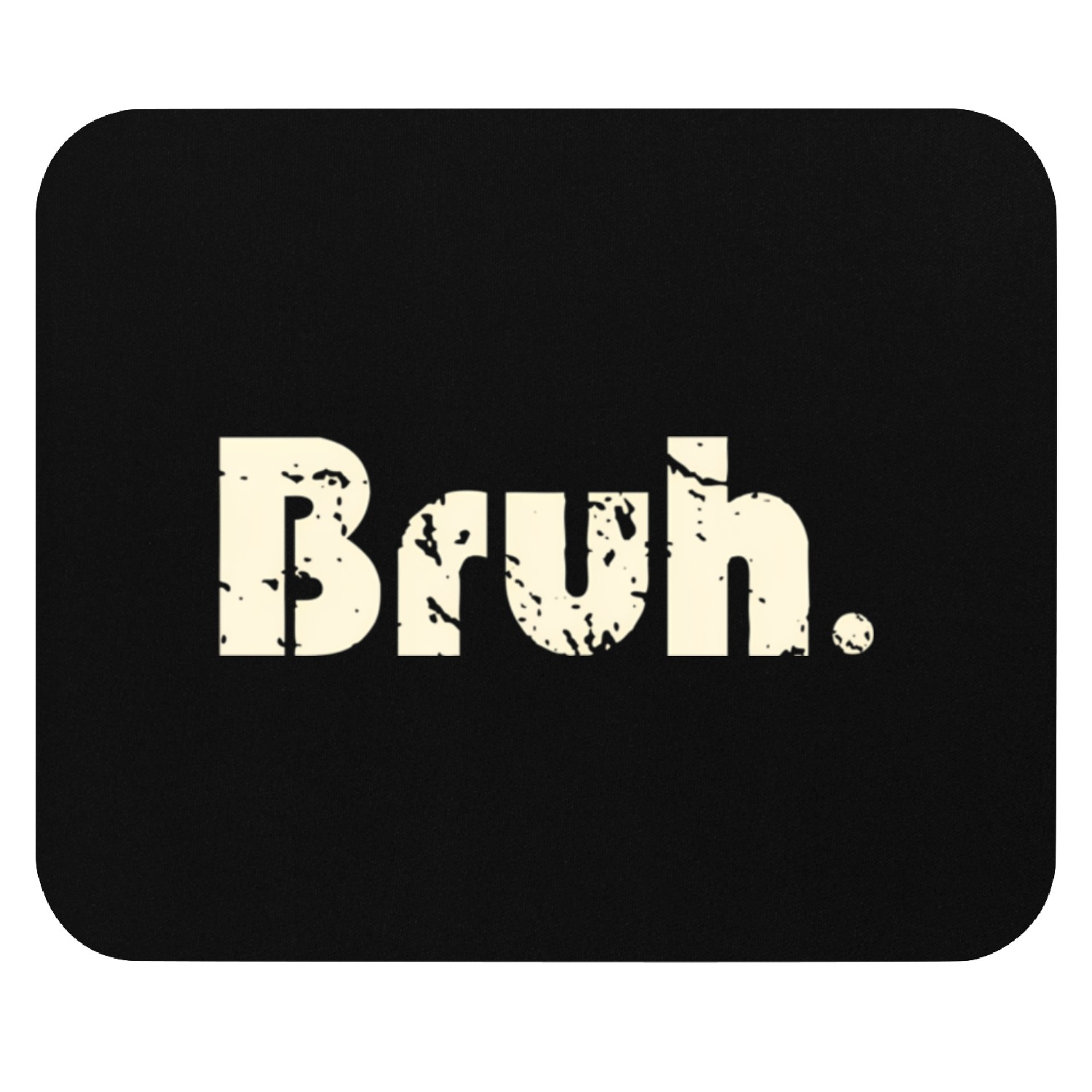 Bruh Meme Saying Brother Greetingns Mouse Pads