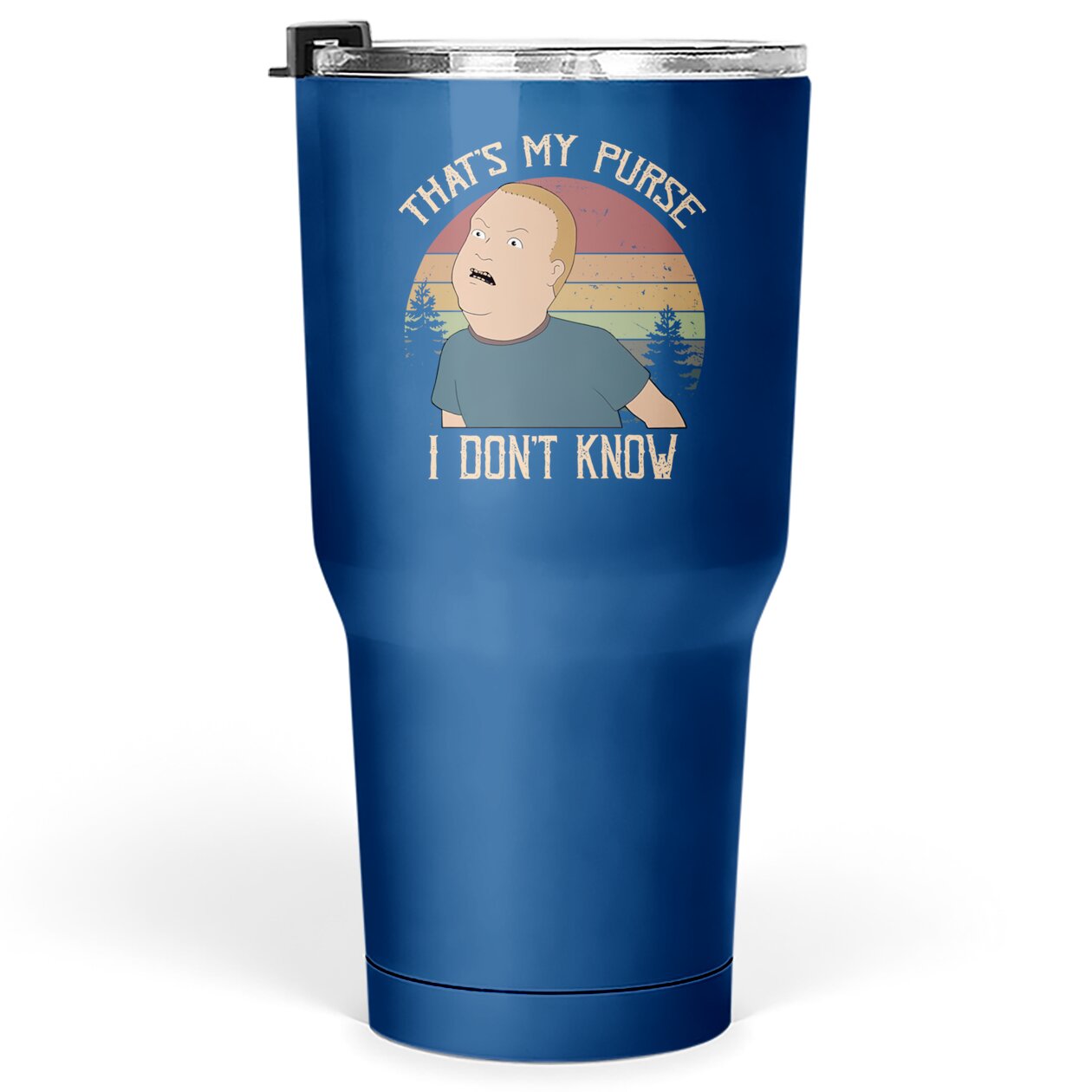 King of The Hill Bobby Hill That&rsquo;s My Purse I Don&rsquo;t Know You Circle Unisex Tumblers 30 oz