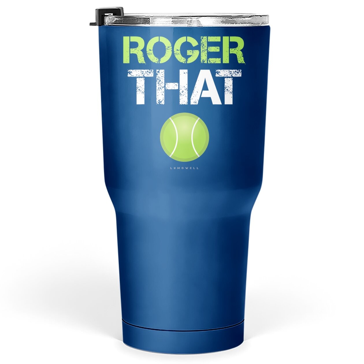 Roger That Tumbler 30 Oz Tennist Tumbler 30 Oz