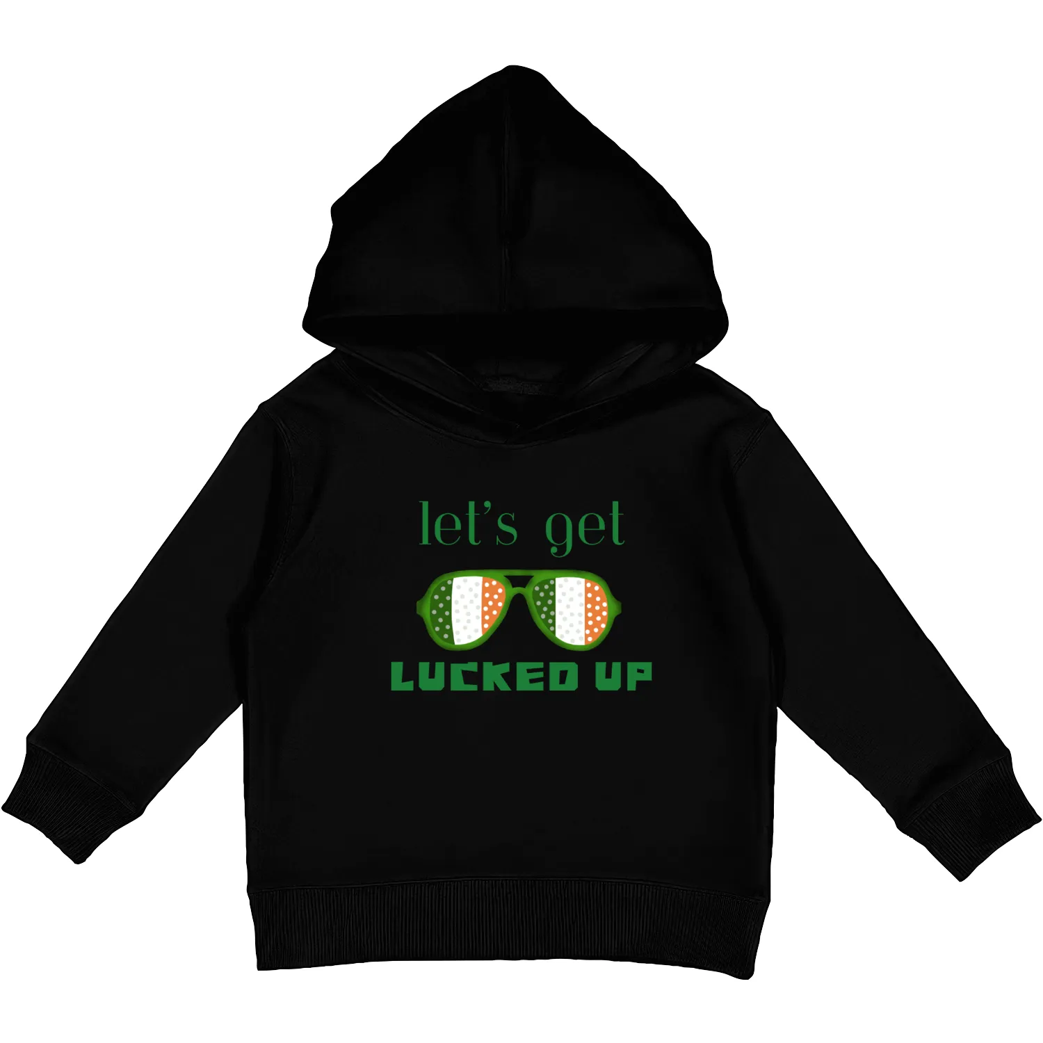 Let s get lucked up Kids Pullover Hoodies