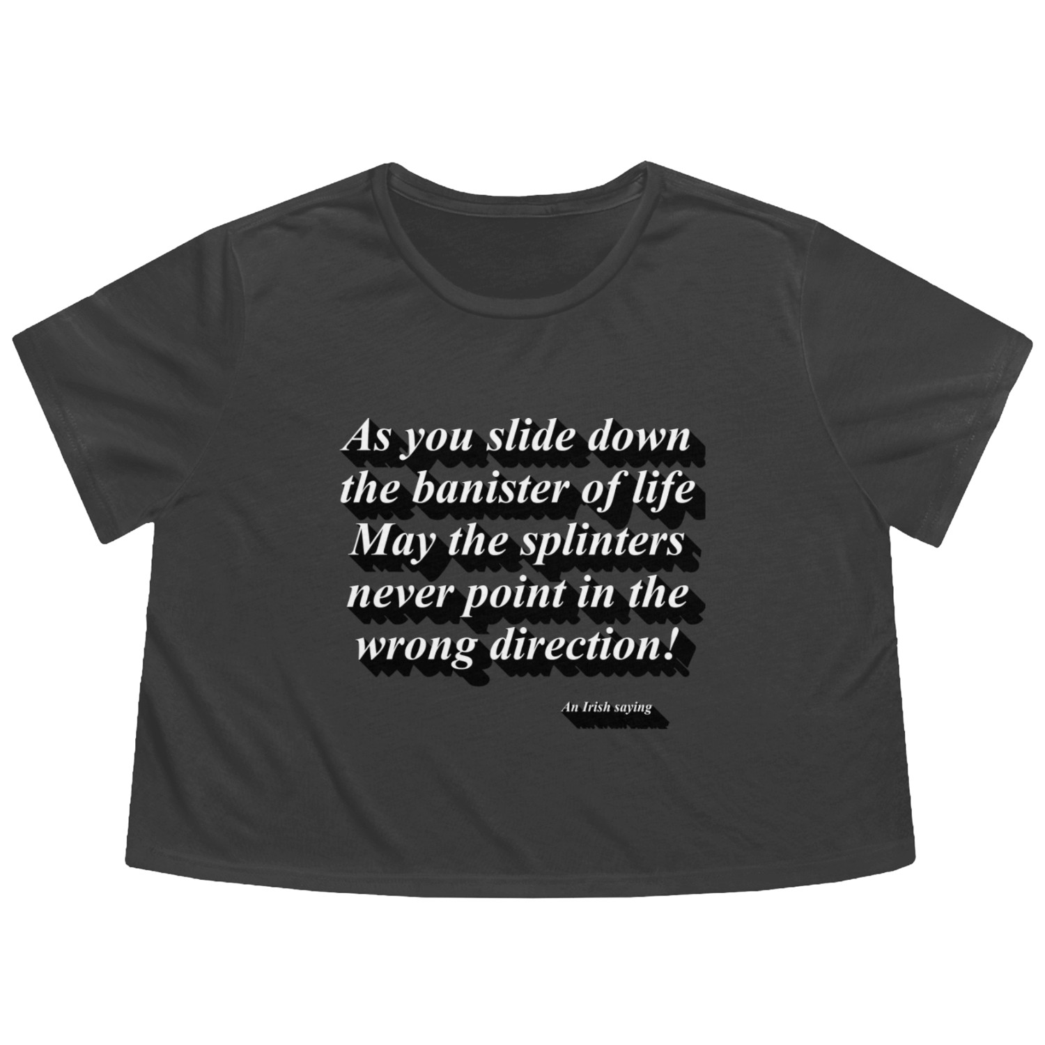 Irish saying Flowy Cropped Tees