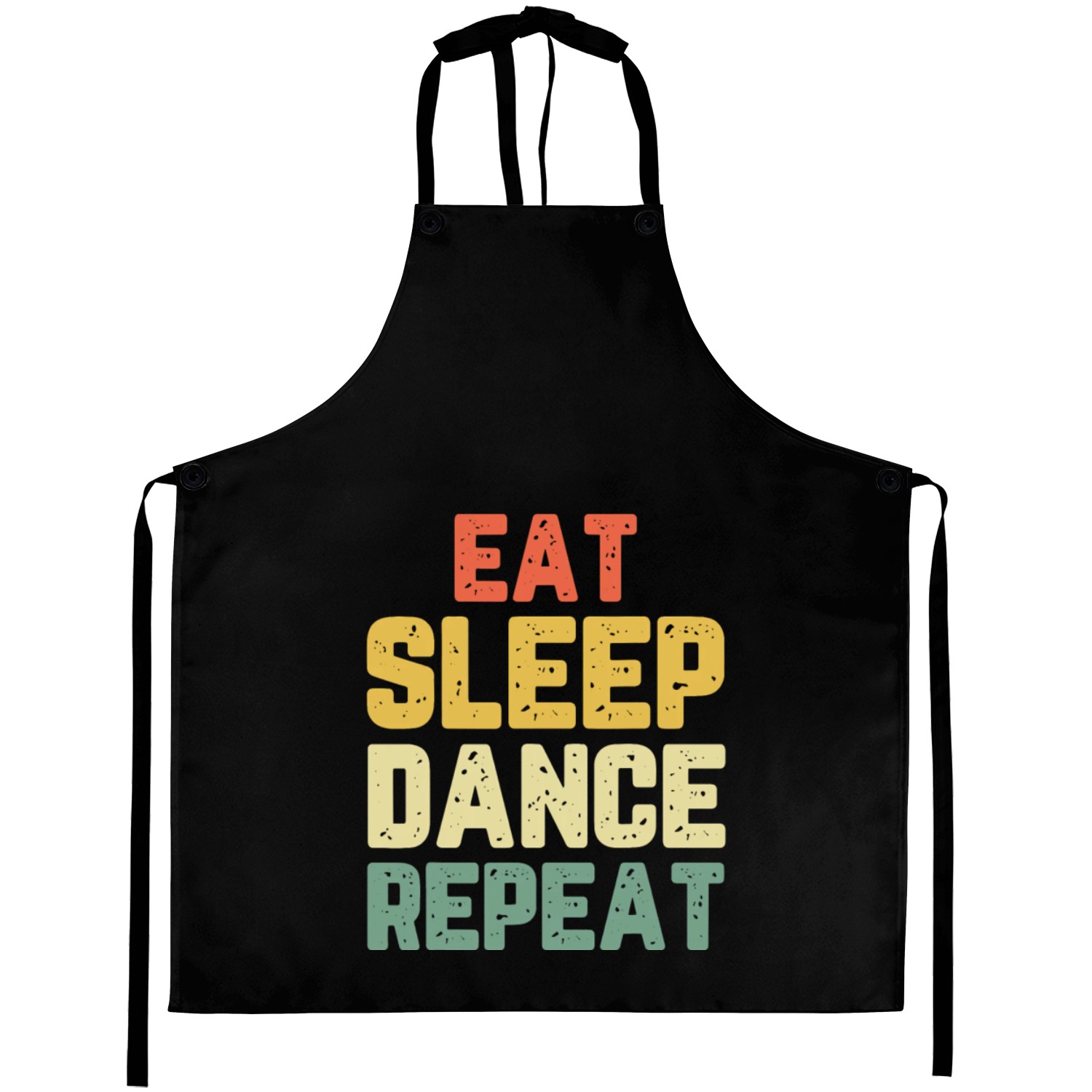 Eat Sleep Dance Repeat Dancing Dancer Vintage T Sh Aprons